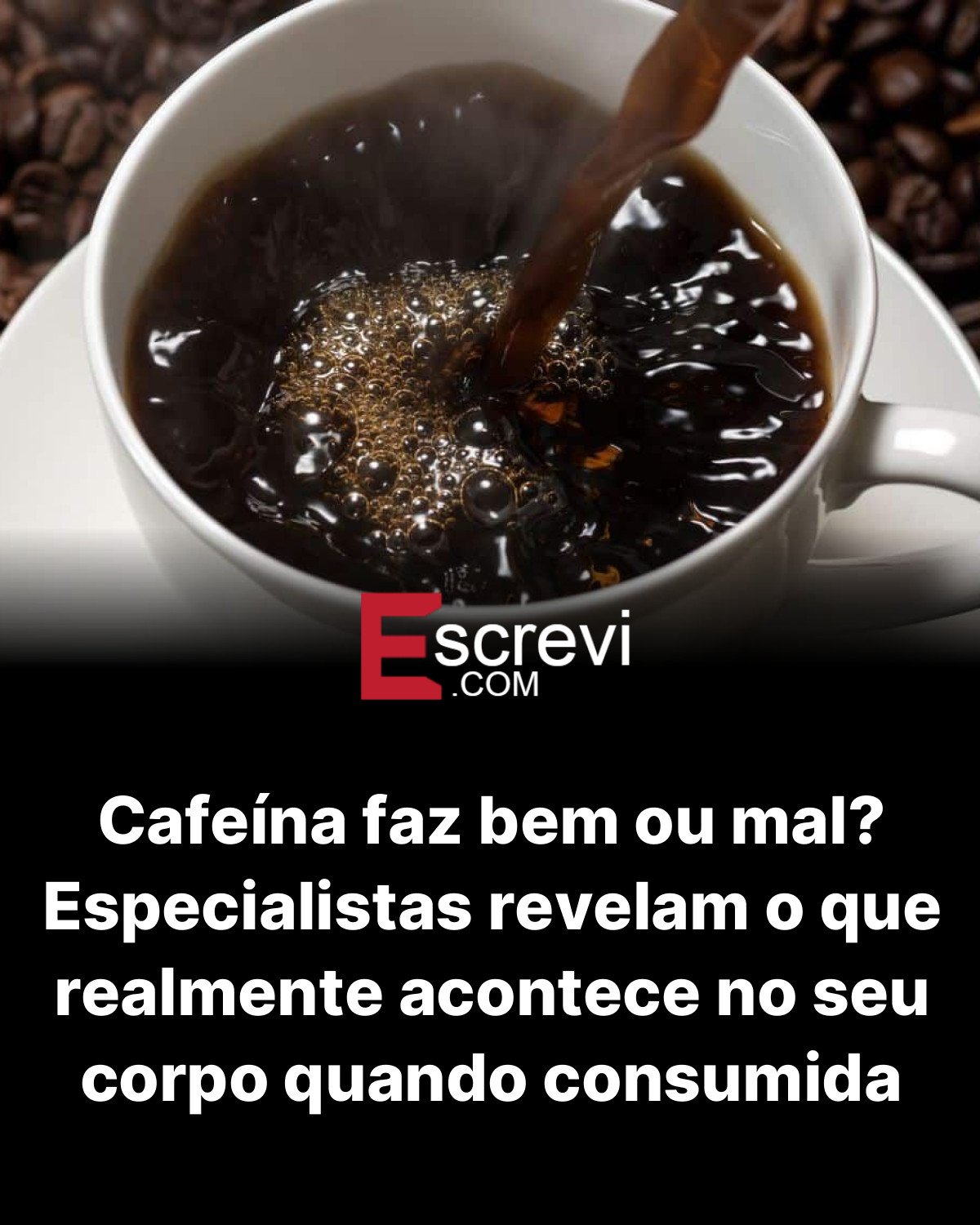 Cafeína faz bem ou mal? Especialistas revelam o que realmente acontece no seu corpo quando consumida card preto