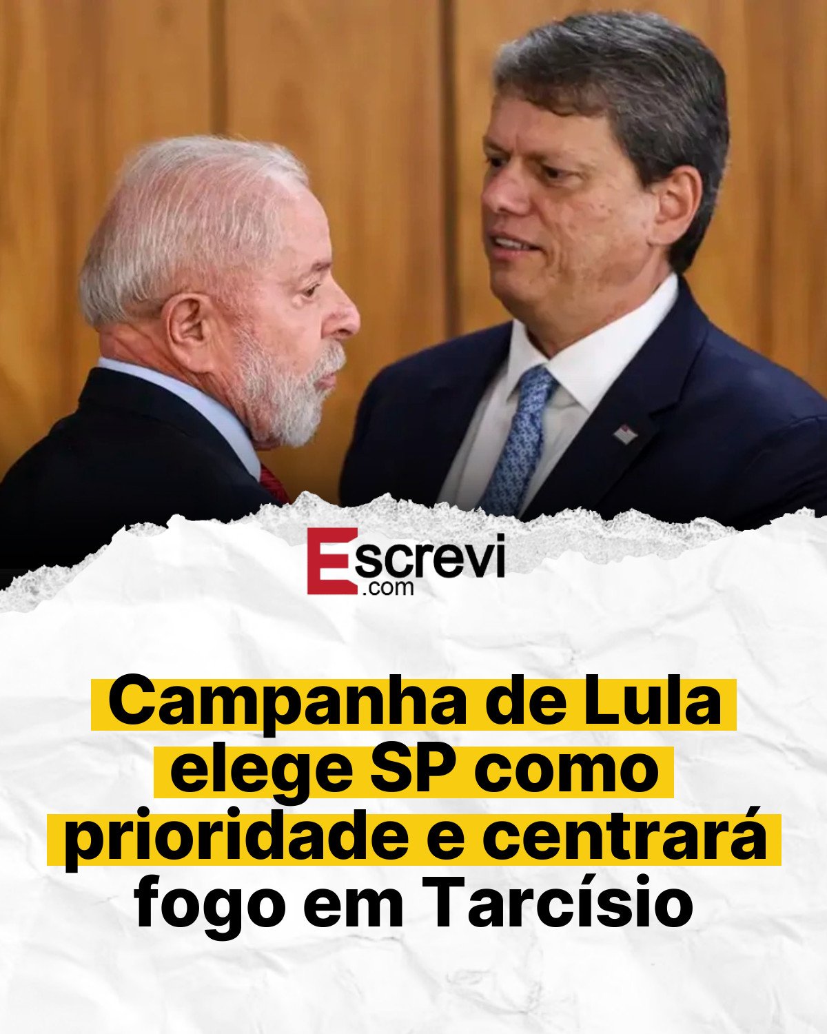 Campanha de Lula elege SP como prioridade e centrará fogo em Tarcísio card branco