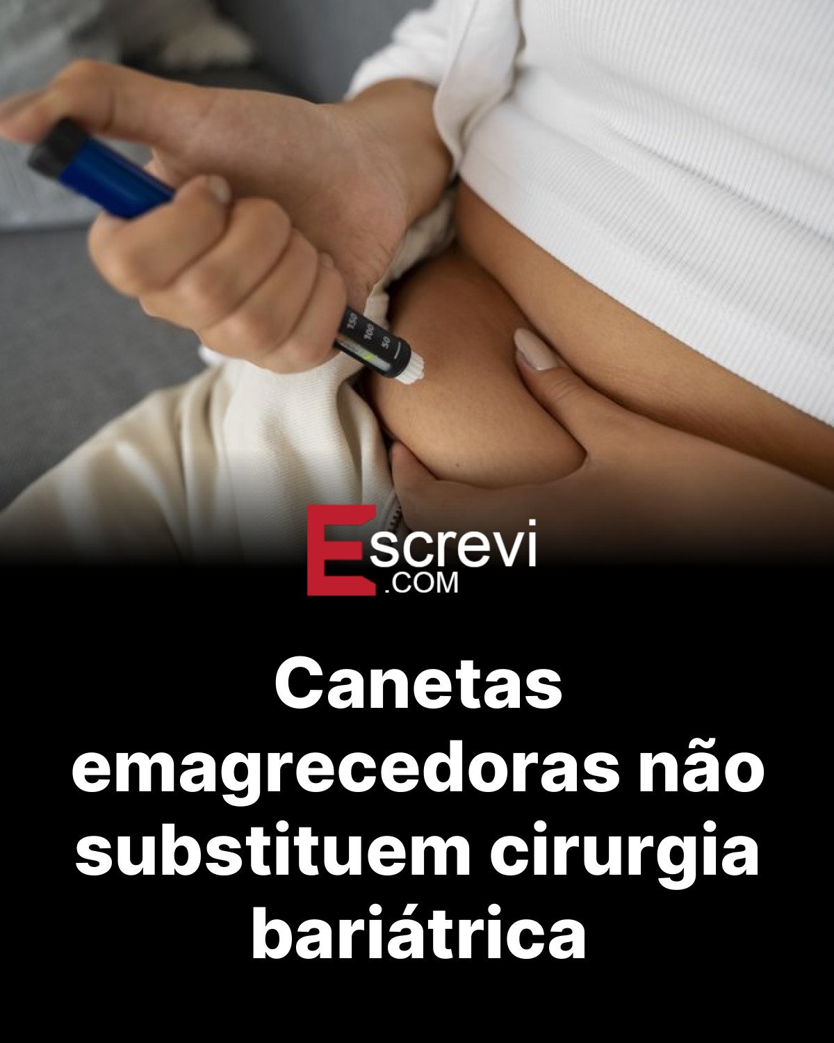 Canetas emagrecedoras não substituem cirurgia bariátrica card preto