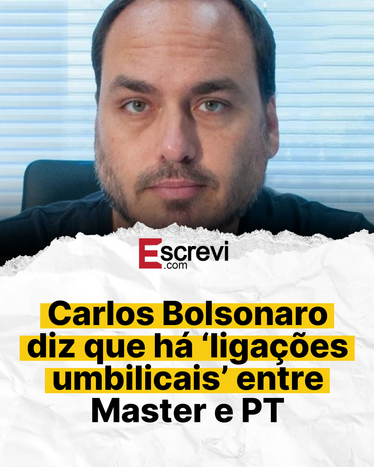 Carlos Bolsonaro diz que há ‘ligações umbilicais’ entre Master e PT card branco