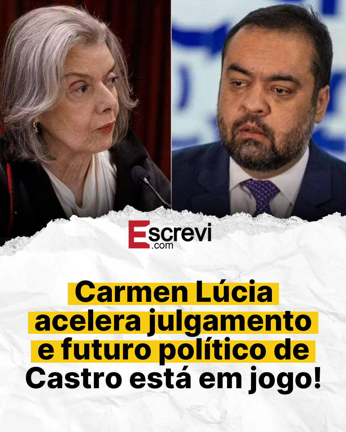 Carmen Lúcia acelera julgamento e futuro político de Castro está em jogo! card branco