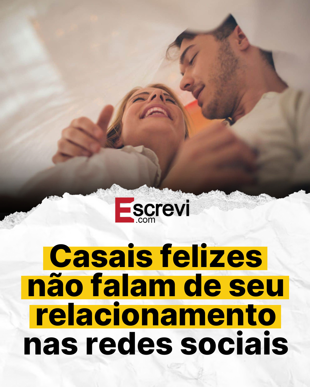 Casais felizes não falam de seu relacionamento nas redes sociais card branco