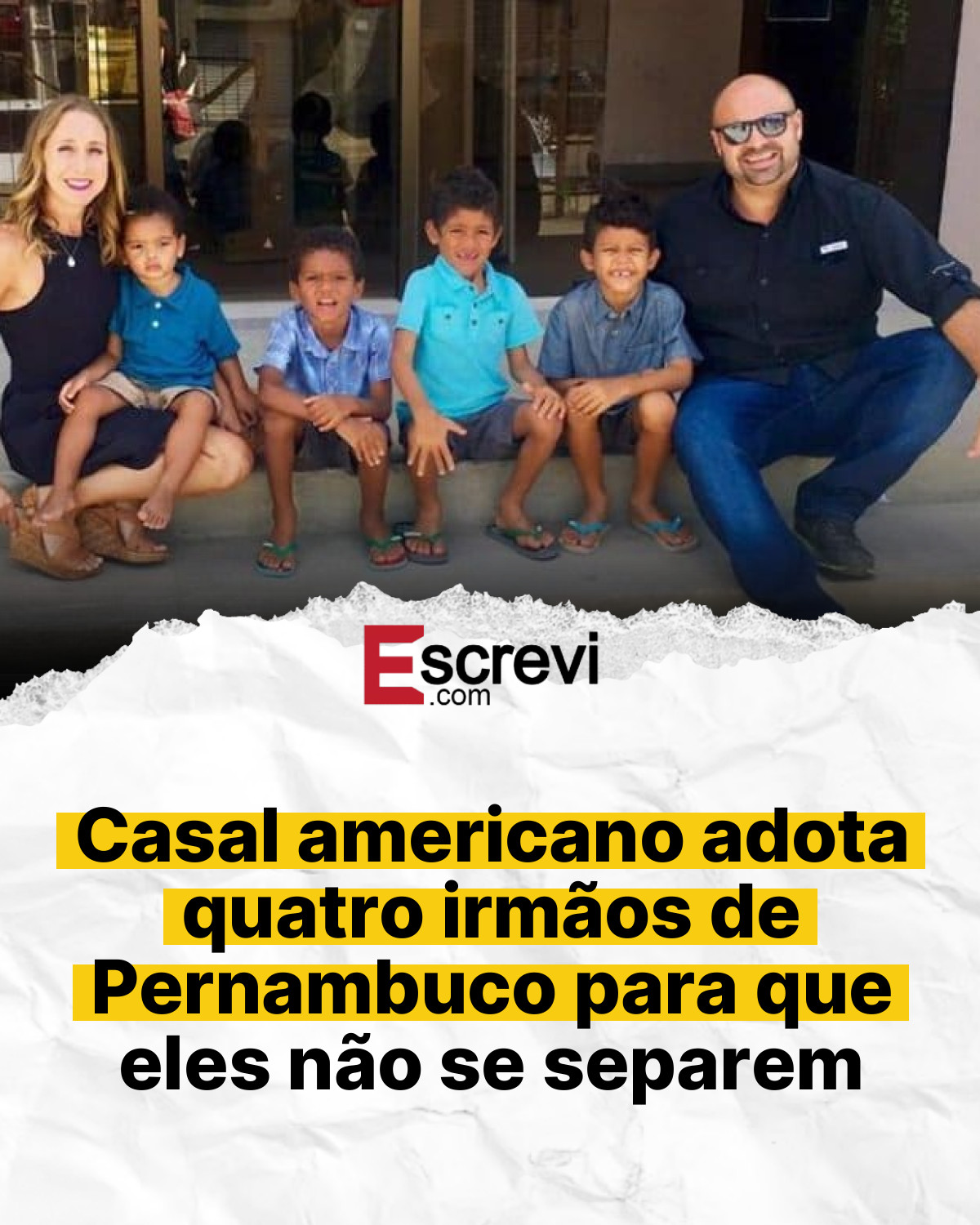 Casal americano adota quatro irmãos de Pernambuco para que eles não se separem card branco