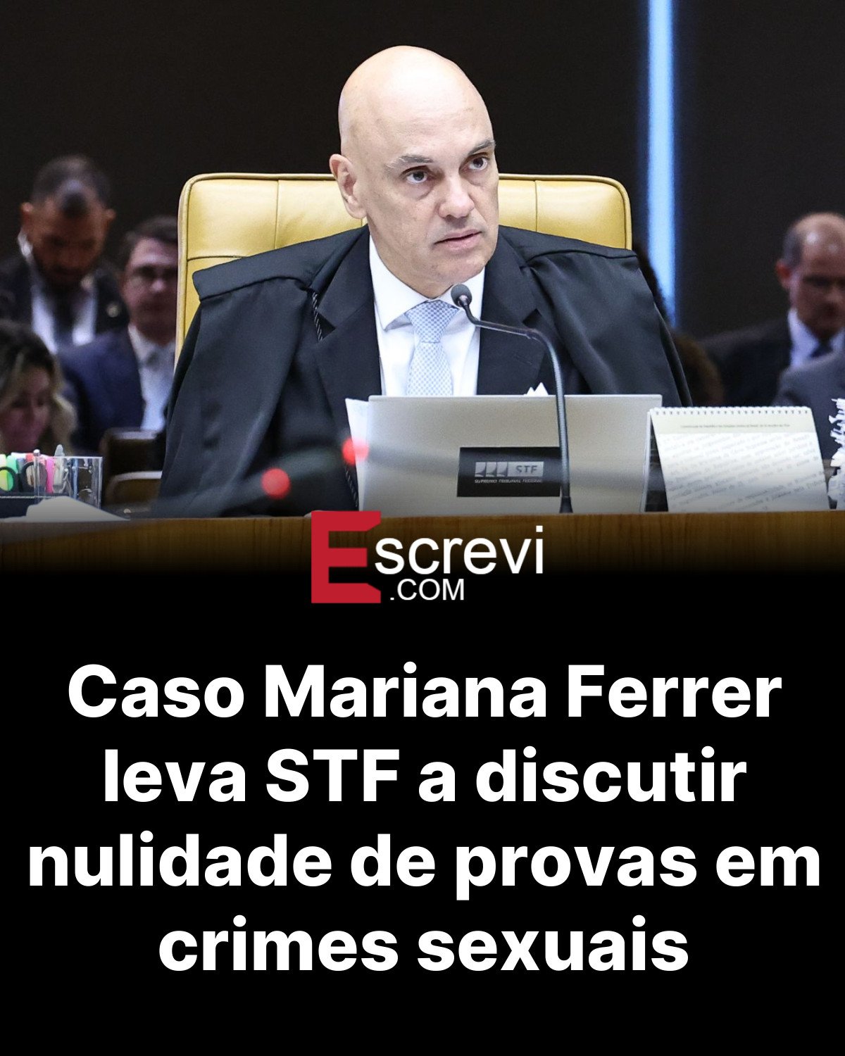 Caso Mariana Ferrer leva STF a discutir nulidade de provas em crimes sexuais card preto