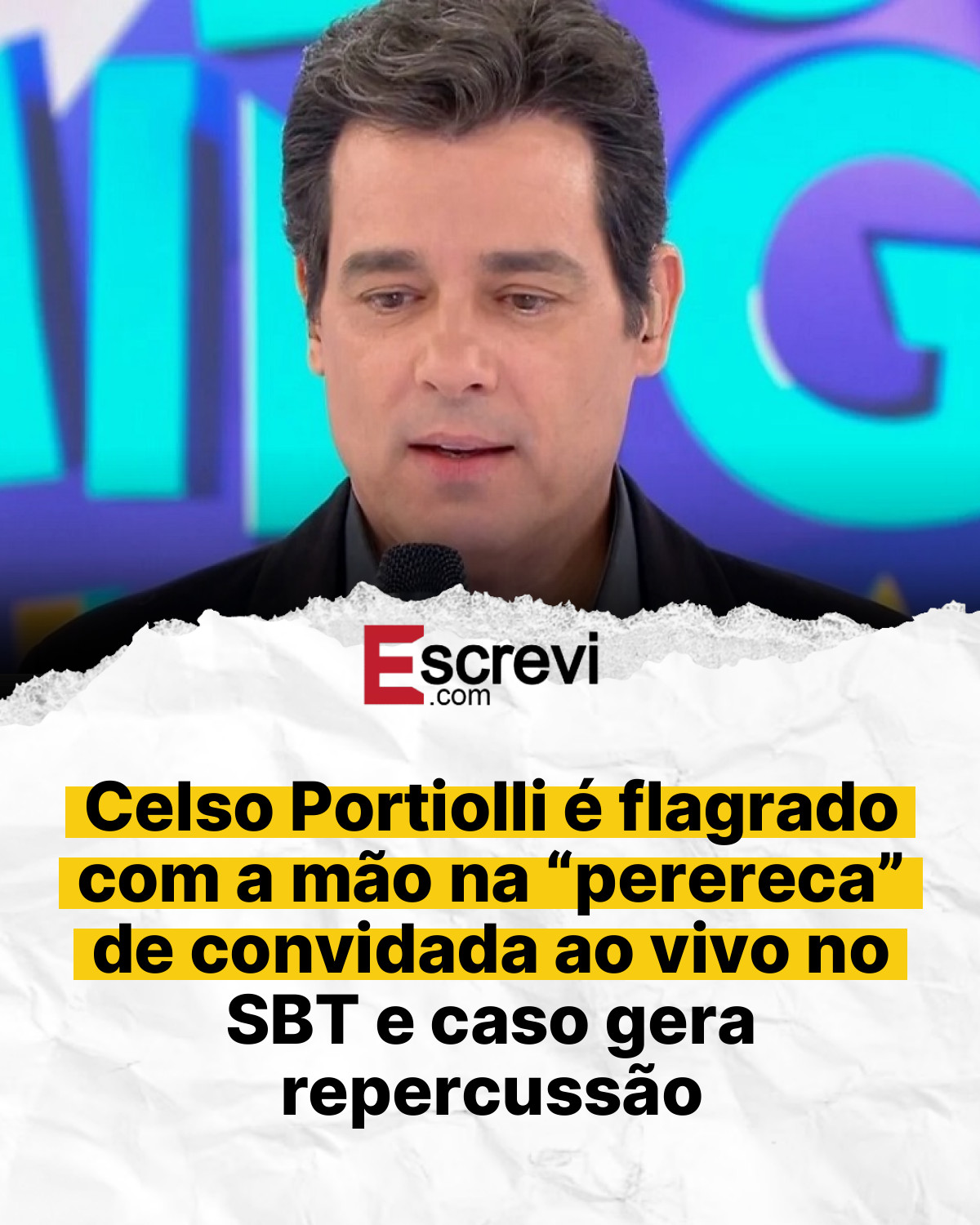 Celso Portiolli é flagrado com a mão na “perereca” de convidada ao vivo no SBT e caso gera repercussão card branco
