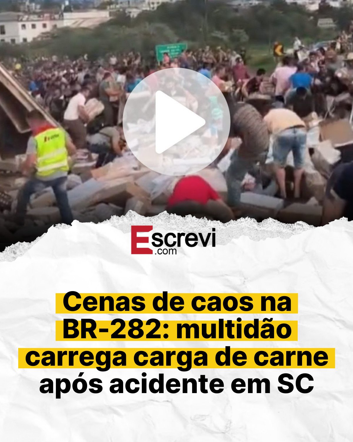 Cenas de caos na BR-282: multidão carrega carga de carne após acidente em SC card branco