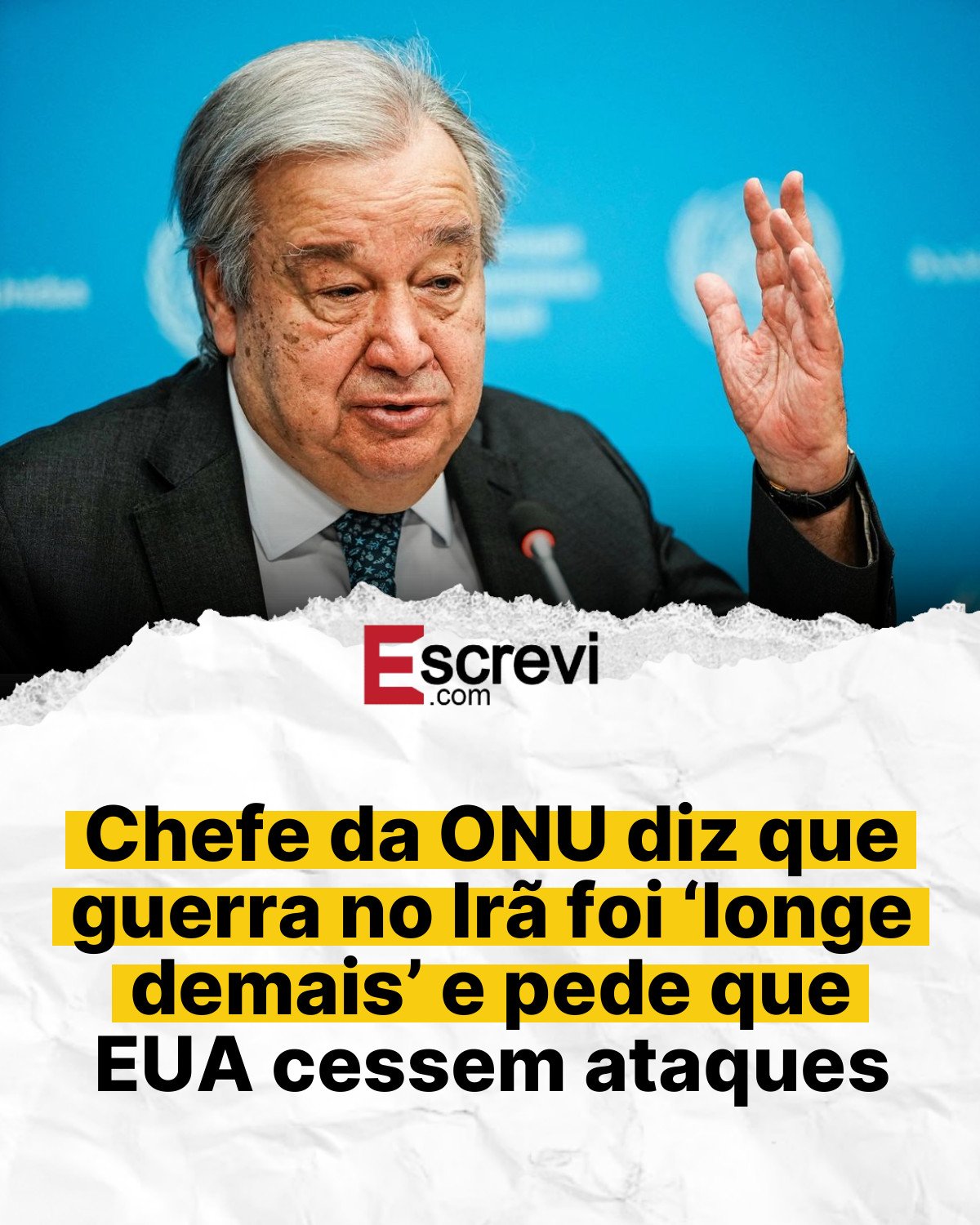 Chefe da ONU diz que guerra no Irã foi ‘longe demais’ e pede que EUA cessem ataques card branco