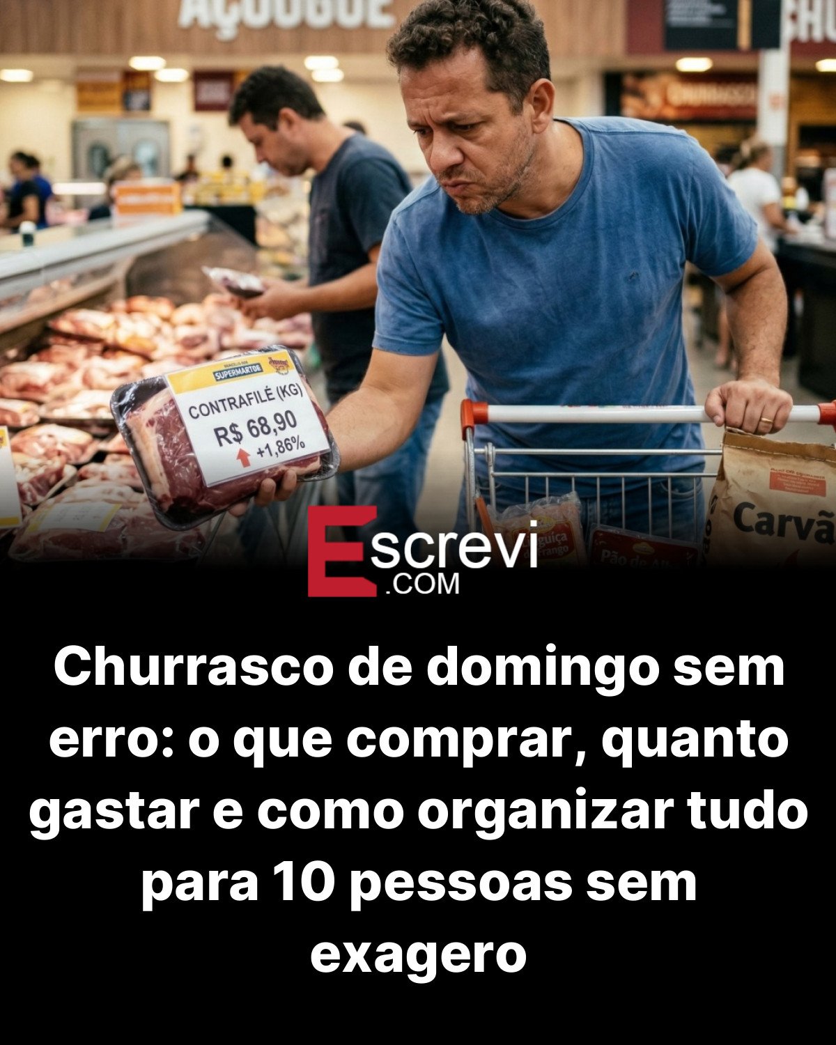 Churrasco de domingo sem erro: o que comprar, quanto gastar e como organizar tudo para 10 pessoas sem exagero card preto