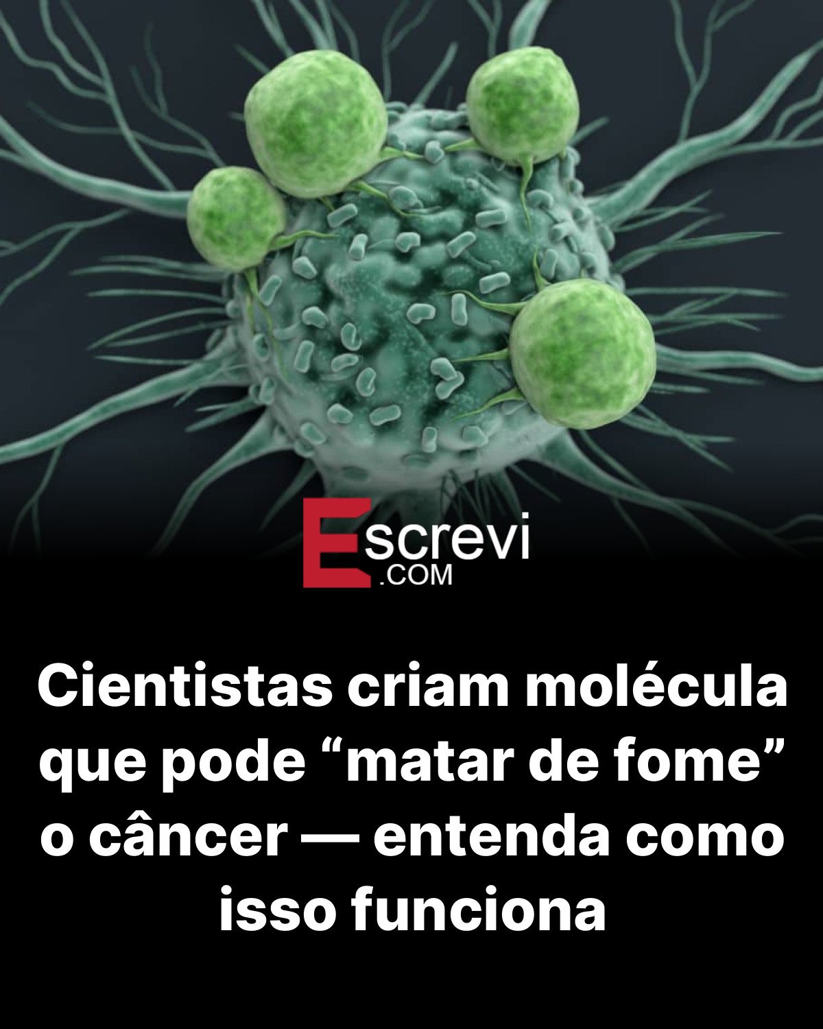 Cientistas criam molécula que pode “matar de fome” o câncer — entenda como isso funciona card preto