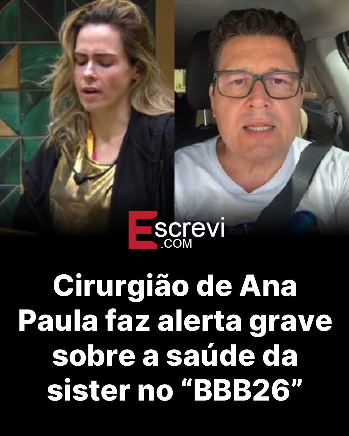 Cirurgião de Ana Paula faz alerta grave sobre a saúde da sister no “BBB26” card preto