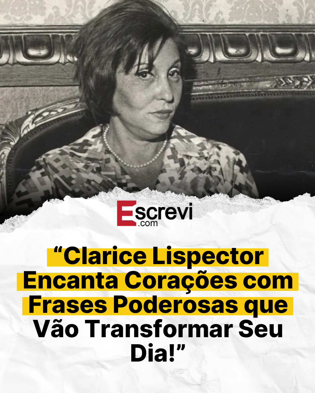 “Clarice Lispector Encanta Corações com Frases Poderosas que Vão Transformar Seu Dia!” card branco
