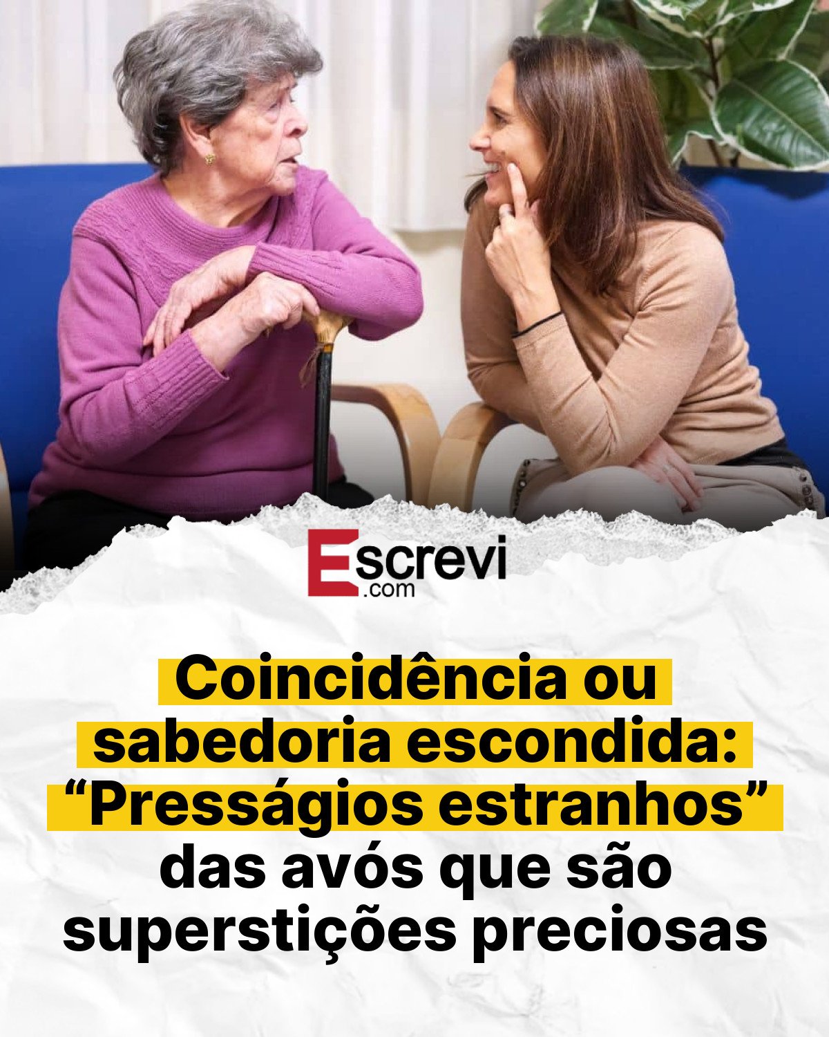 Coincidência ou sabedoria escondida: “Presságios estranhos” das avós que são superstições preciosas card branco