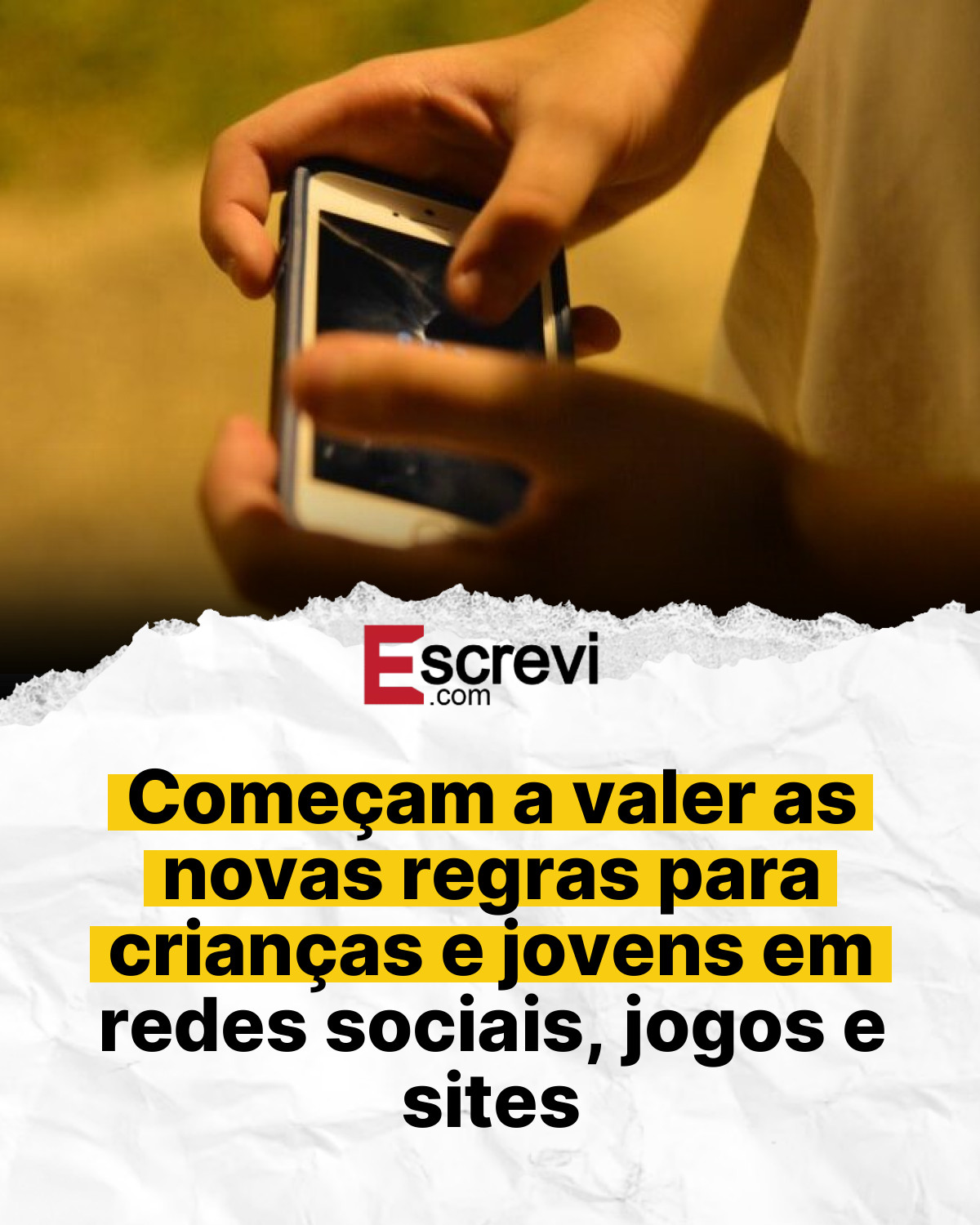 Começam a valer as novas regras para crianças e jovens em redes sociais, jogos e sites card branco