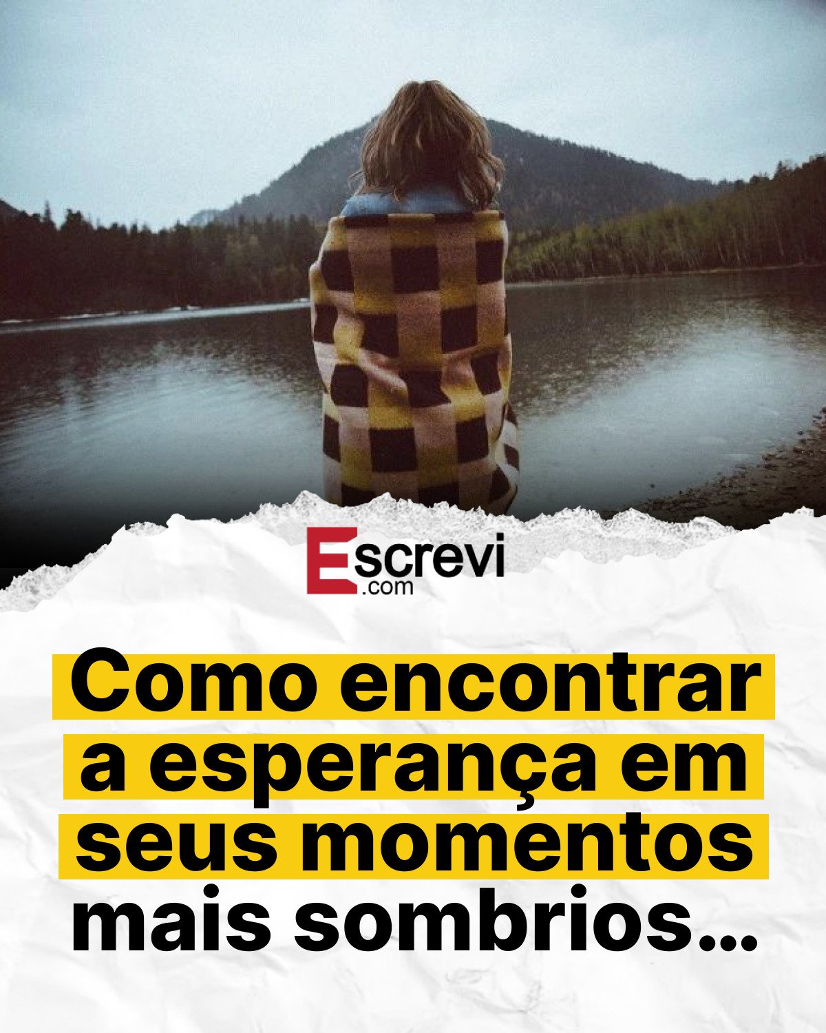 Como encontrar a esperança em seus momentos mais sombrios… card branco