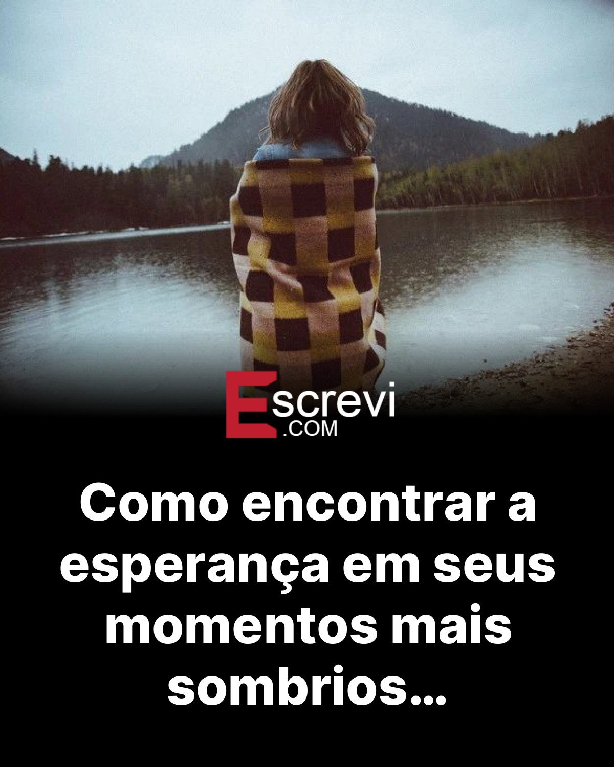 Como encontrar a esperança em seus momentos mais sombrios… card preto