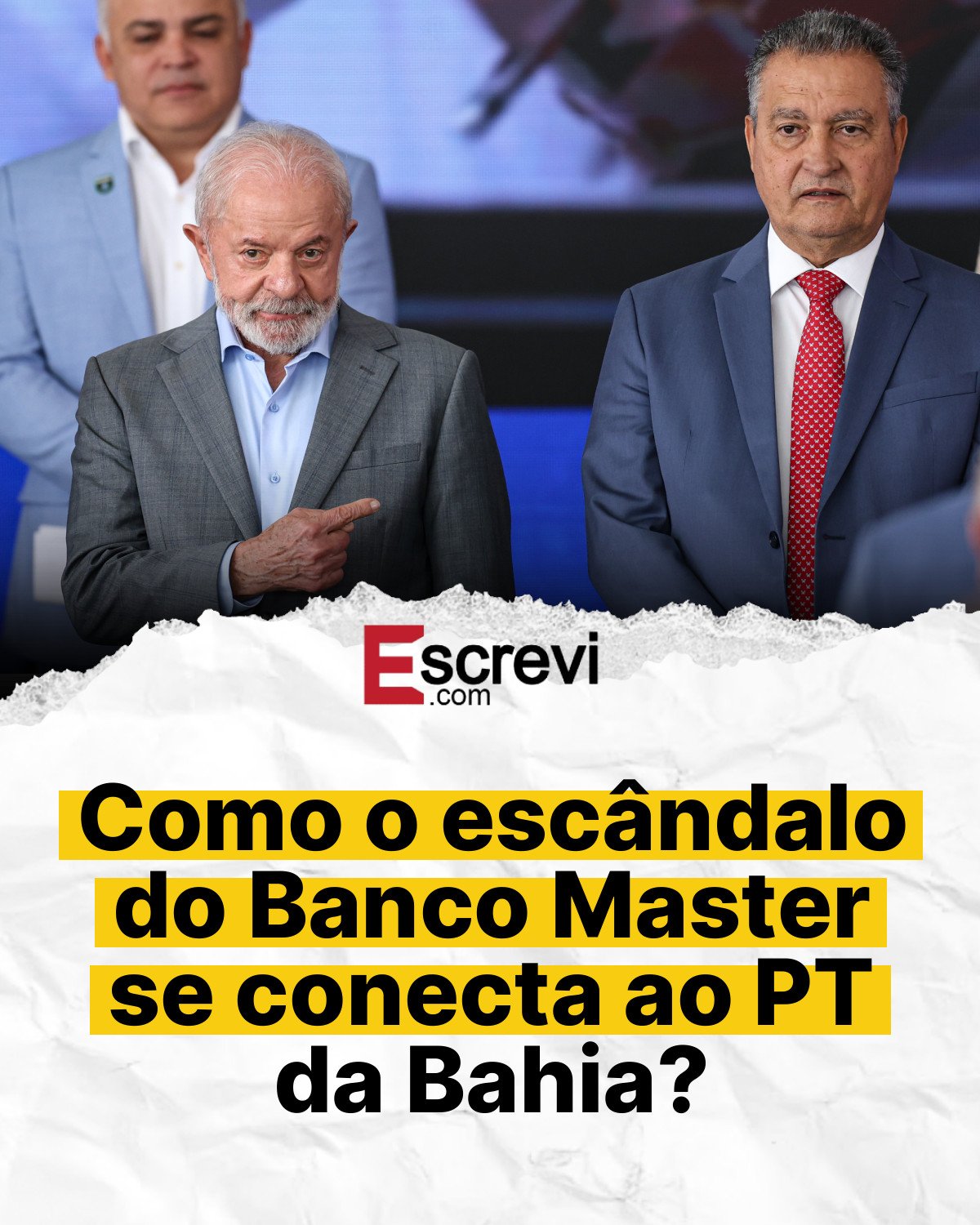 Como o escândalo do Banco Master se conecta ao PT da Bahia? card branco