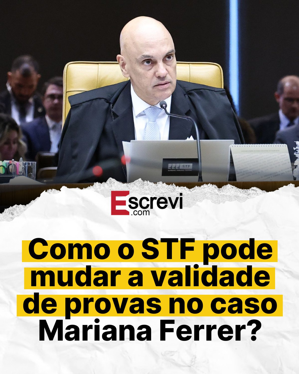 Como o STF pode mudar a validade de provas no caso Mariana Ferrer? card branco