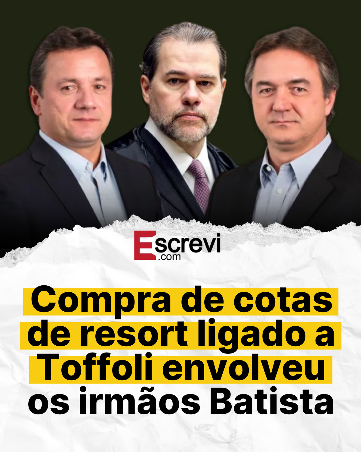Compra de cotas de resort ligado a Toffoli envolveu os irmãos Batista card branco