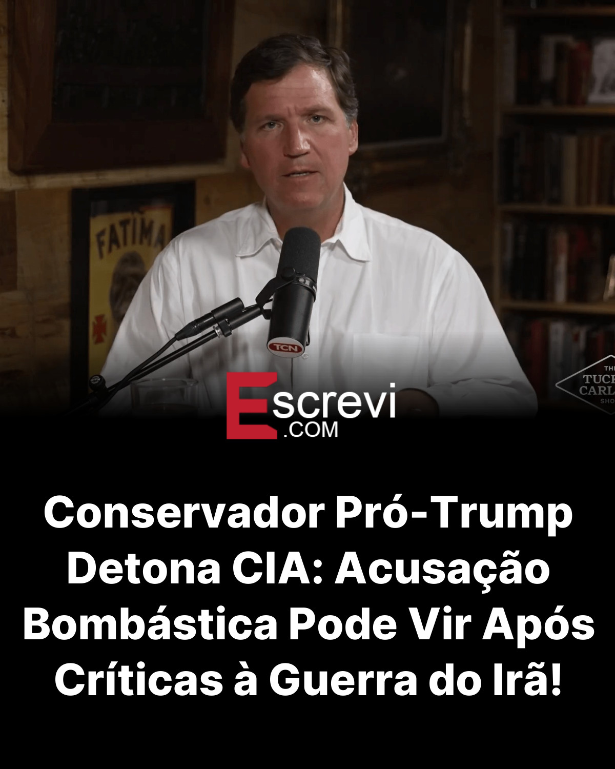 Conservador Pró-Trump Detona CIA: Acusação Bombástica Pode Vir Após Críticas à Guerra do Irã! card preto