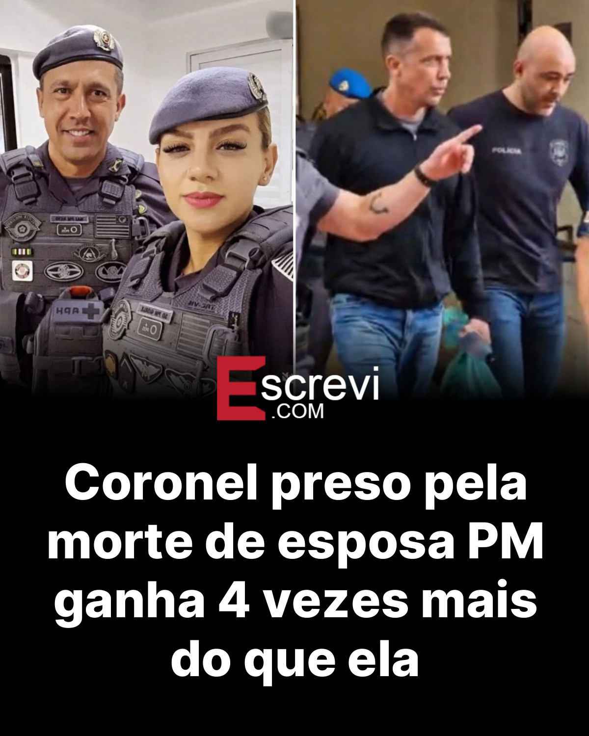 Coronel preso pela morte de esposa PM ganha 4 vezes mais do que ela card preto