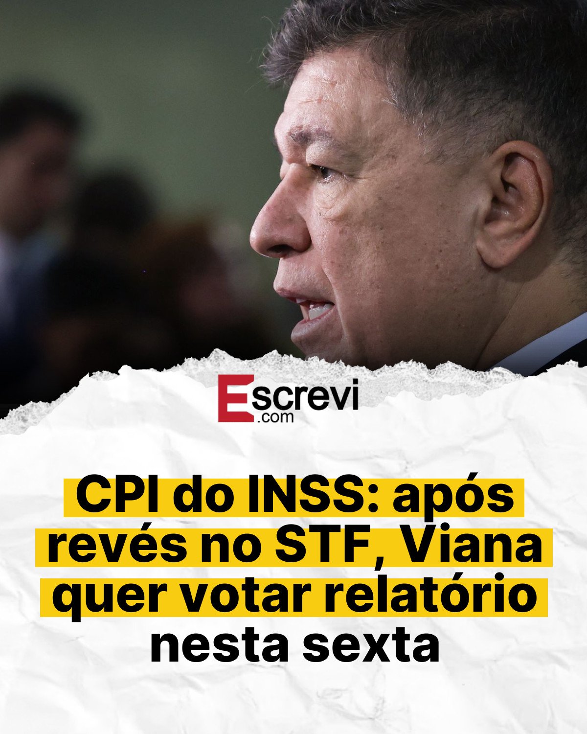 CPI do INSS: após revés no STF, Viana quer votar relatório nesta sexta card branco