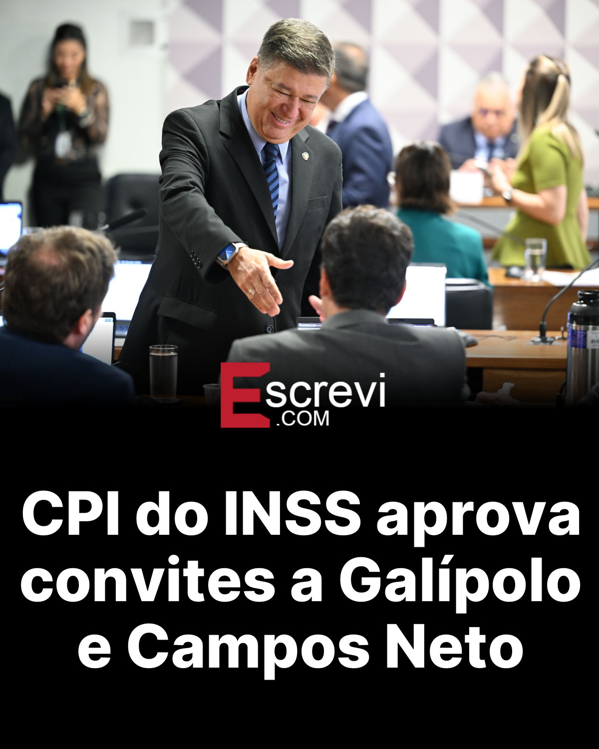 CPI do INSS aprova convites a Galípolo e Campos Neto card preto