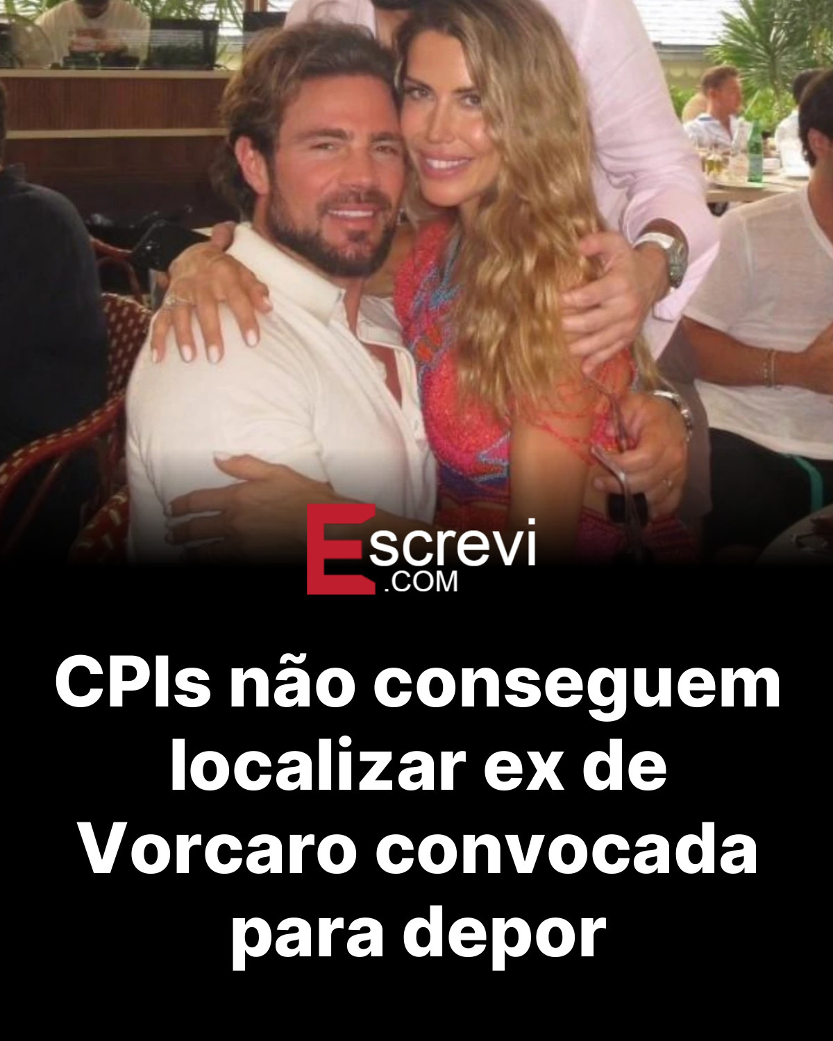 CPIs não conseguem localizar ex de Vorcaro convocada para depor card preto