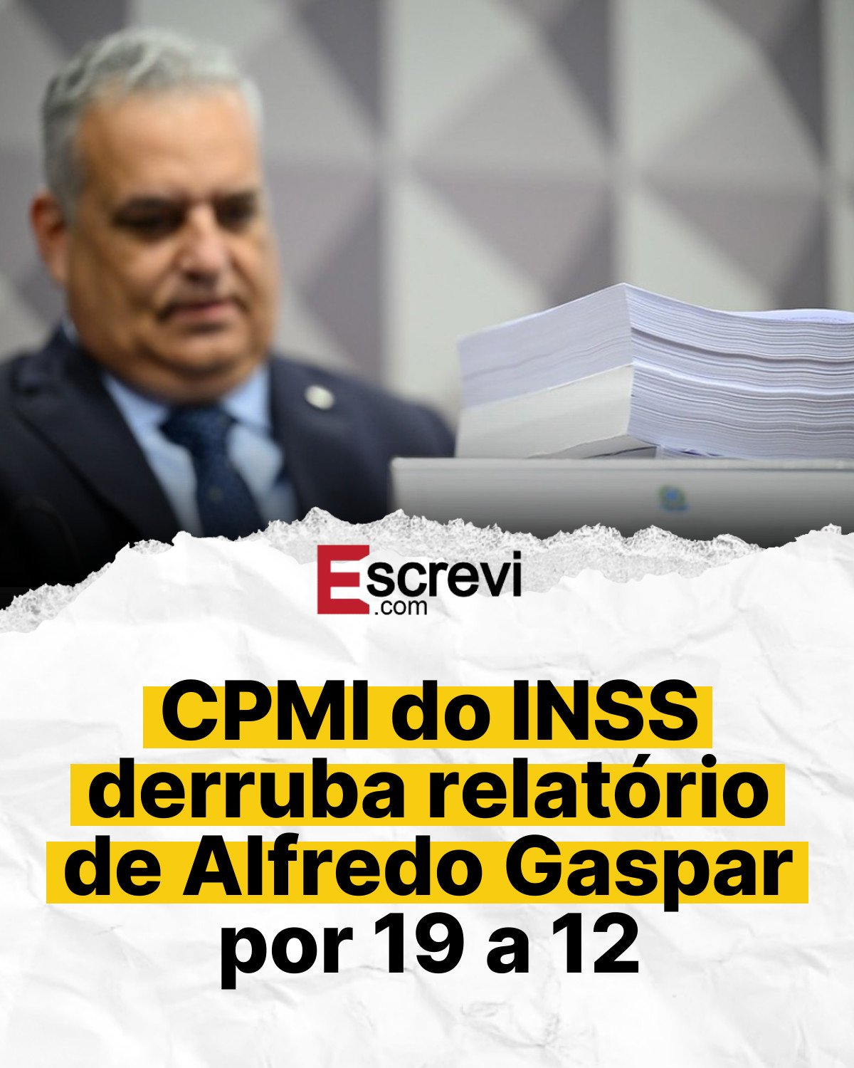 CPMI do INSS derruba relatório de Alfredo Gaspar por 19 a 12 card branco