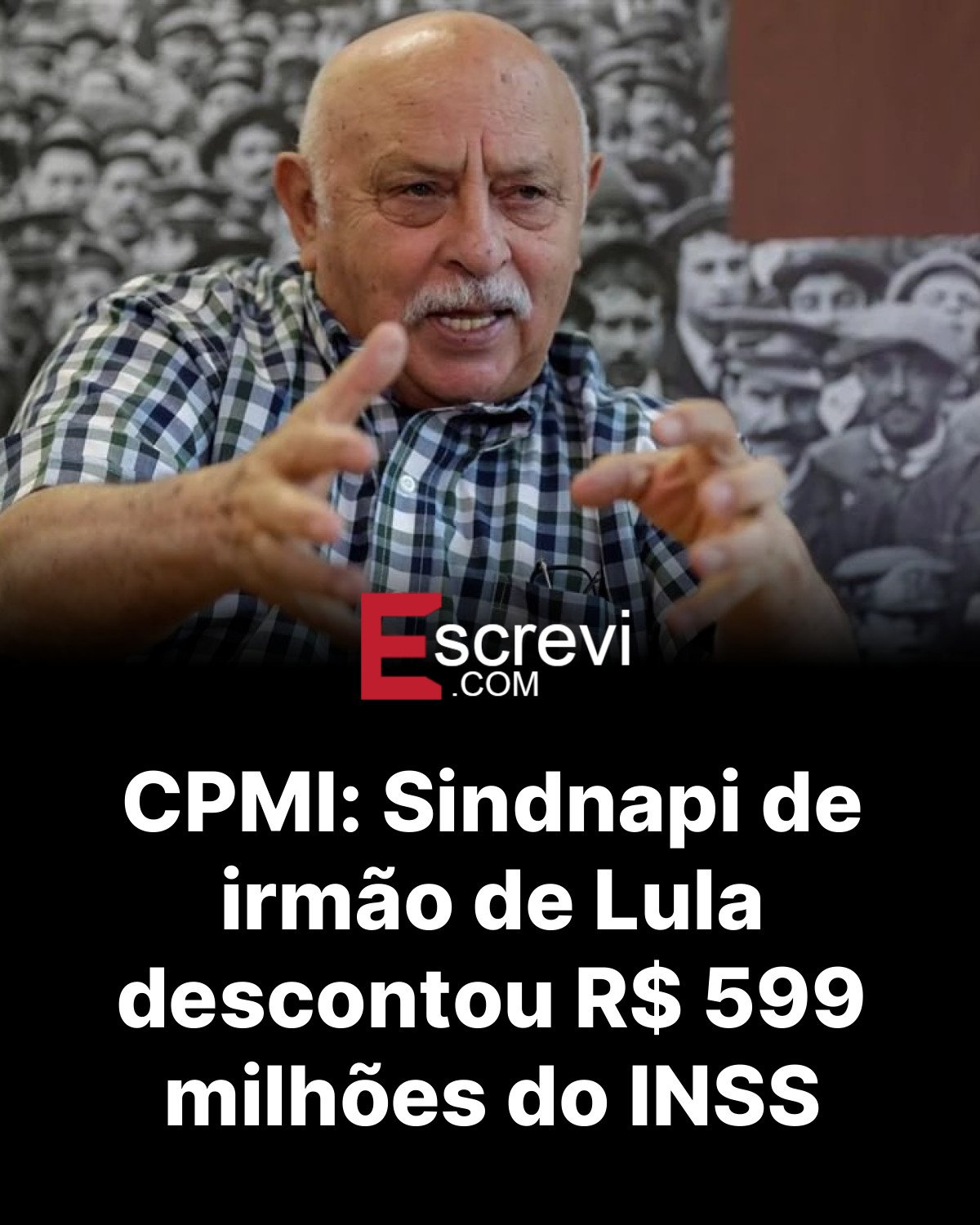 CPMI: Sindnapi de irmão de Lula descontou R$ 599 milhões do INSS card preto