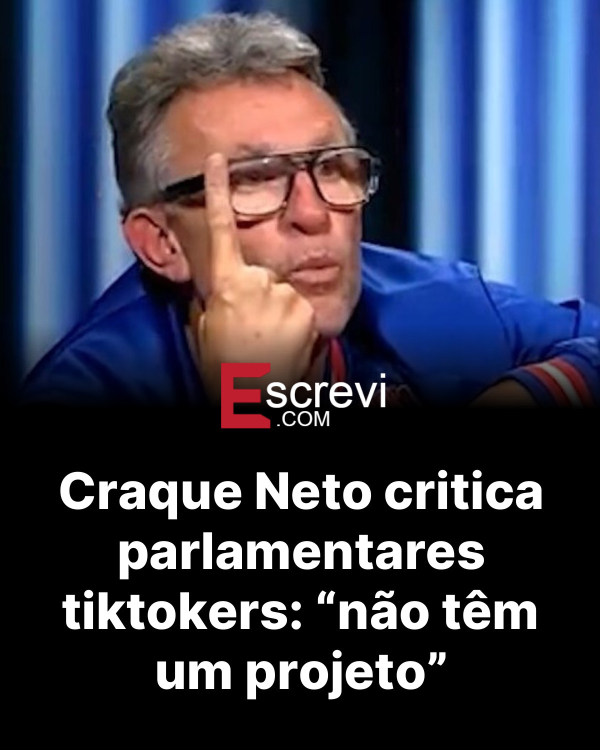 Craque Neto critica parlamentares tiktokers: “não têm um projeto” card preto