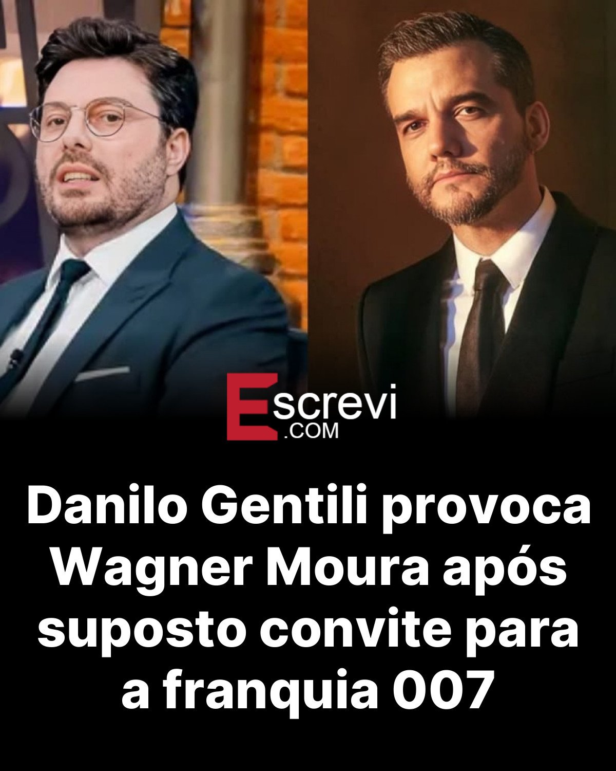 Danilo Gentili provoca Wagner Moura após suposto convite para a franquia 007 card preto
