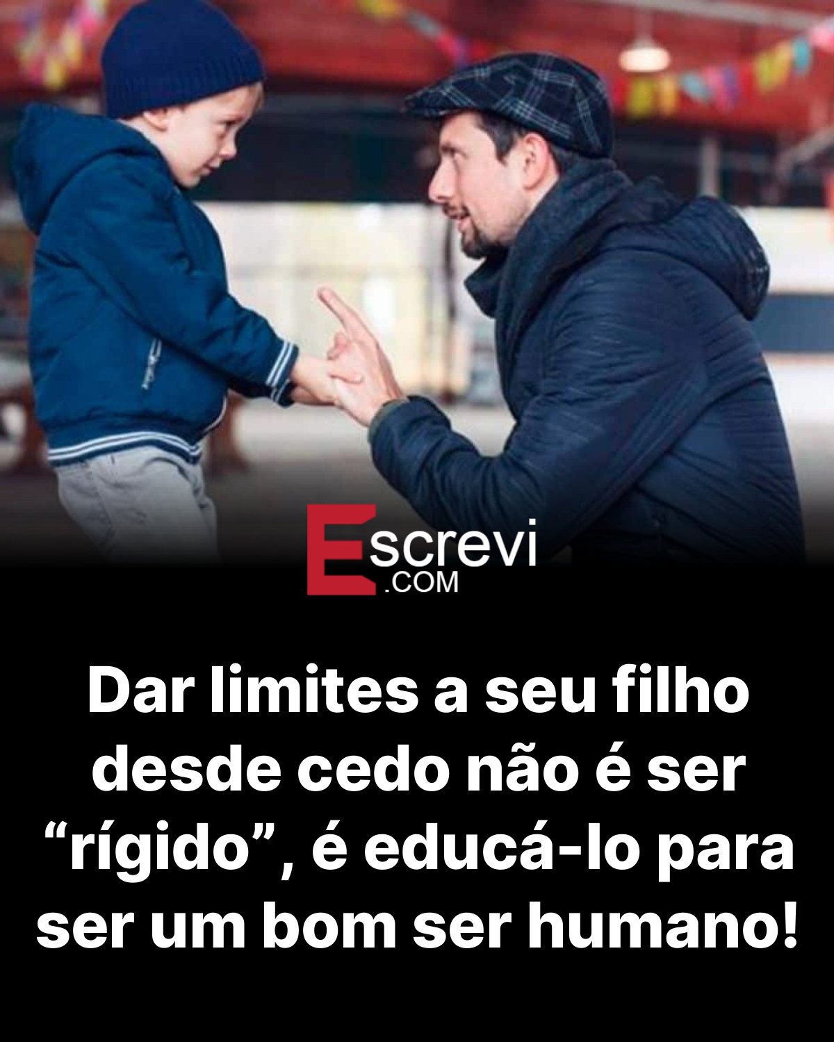 Dar limites a seu filho desde cedo não é ser “rígido”, é educá-lo para ser um bom ser humano! card preto
