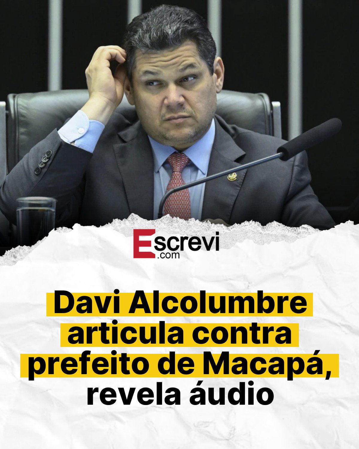 Davi Alcolumbre articula contra prefeito de Macapá, revela áudio card branco