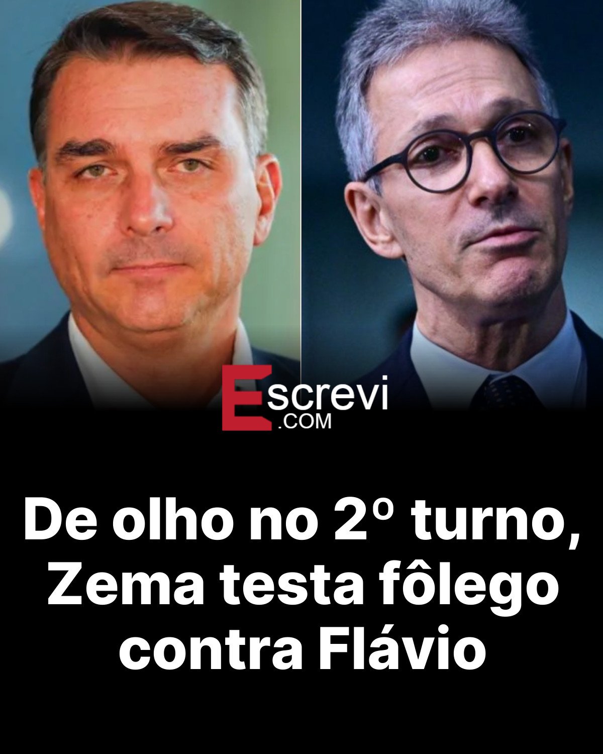 De olho no 2º turno, Zema testa fôlego contra Flávio card preto