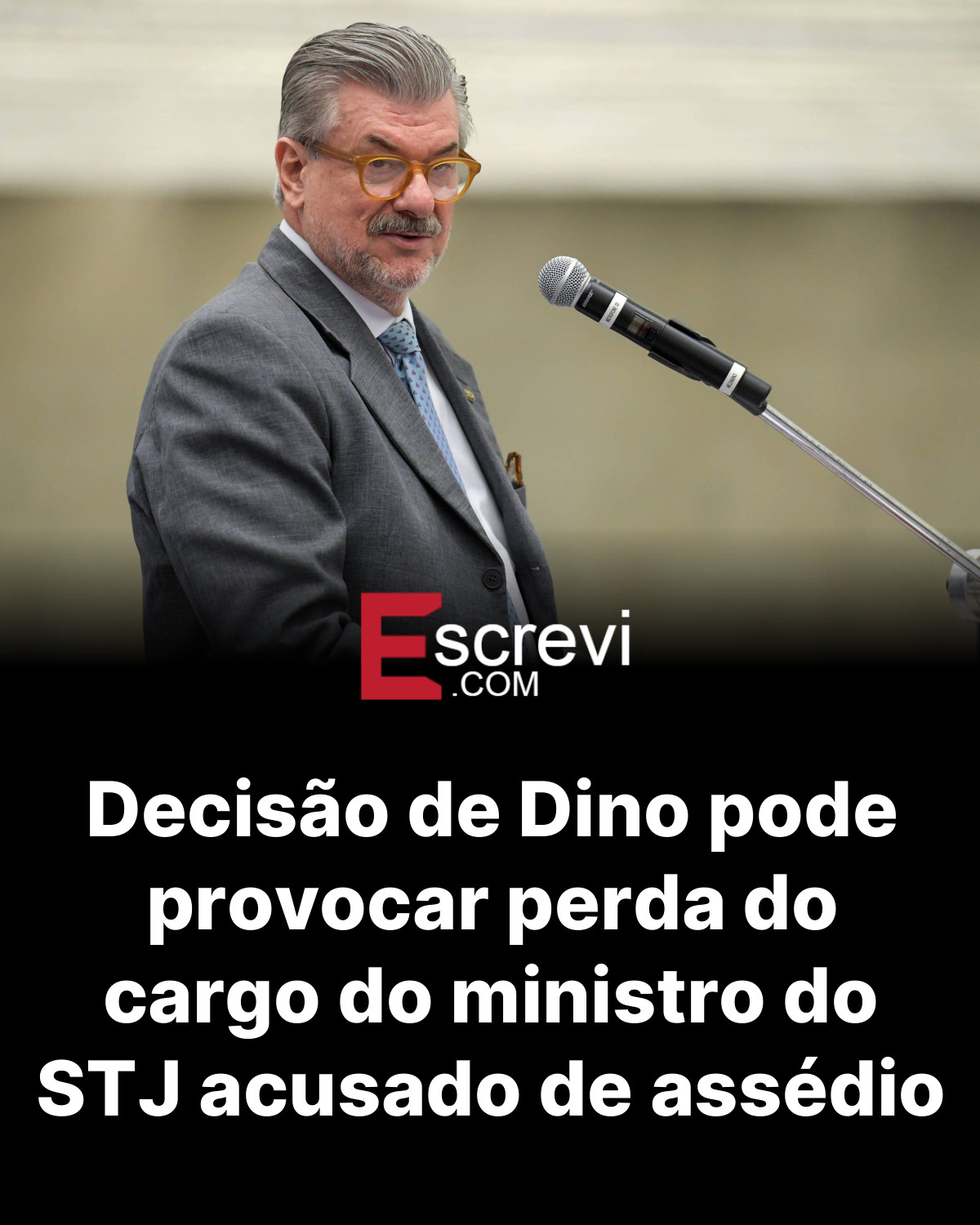 Decisão de Dino pode provocar perda do cargo do ministro do STJ acusado de assédio card preto