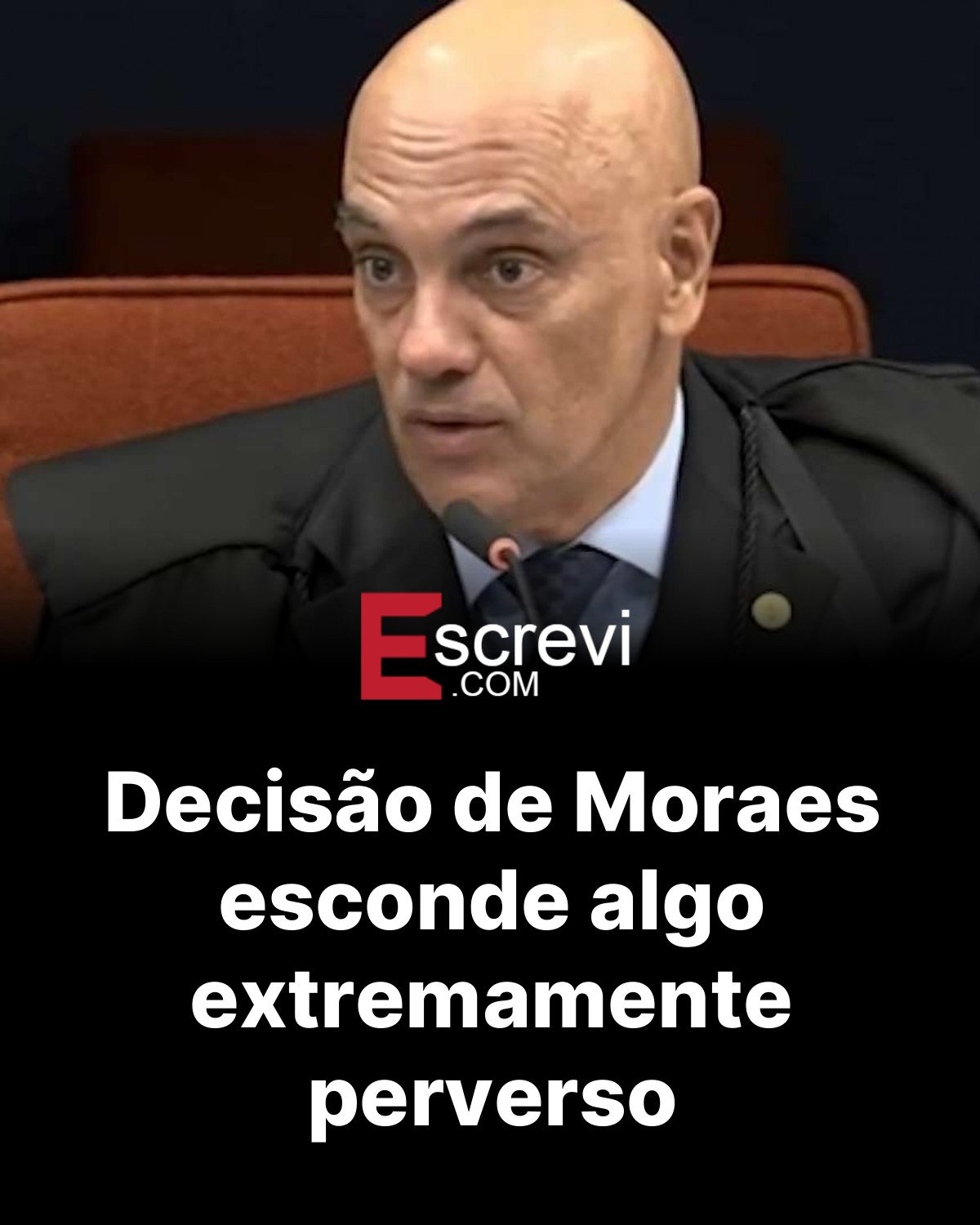 Decisão de Moraes esconde algo extremamente perverso card preto