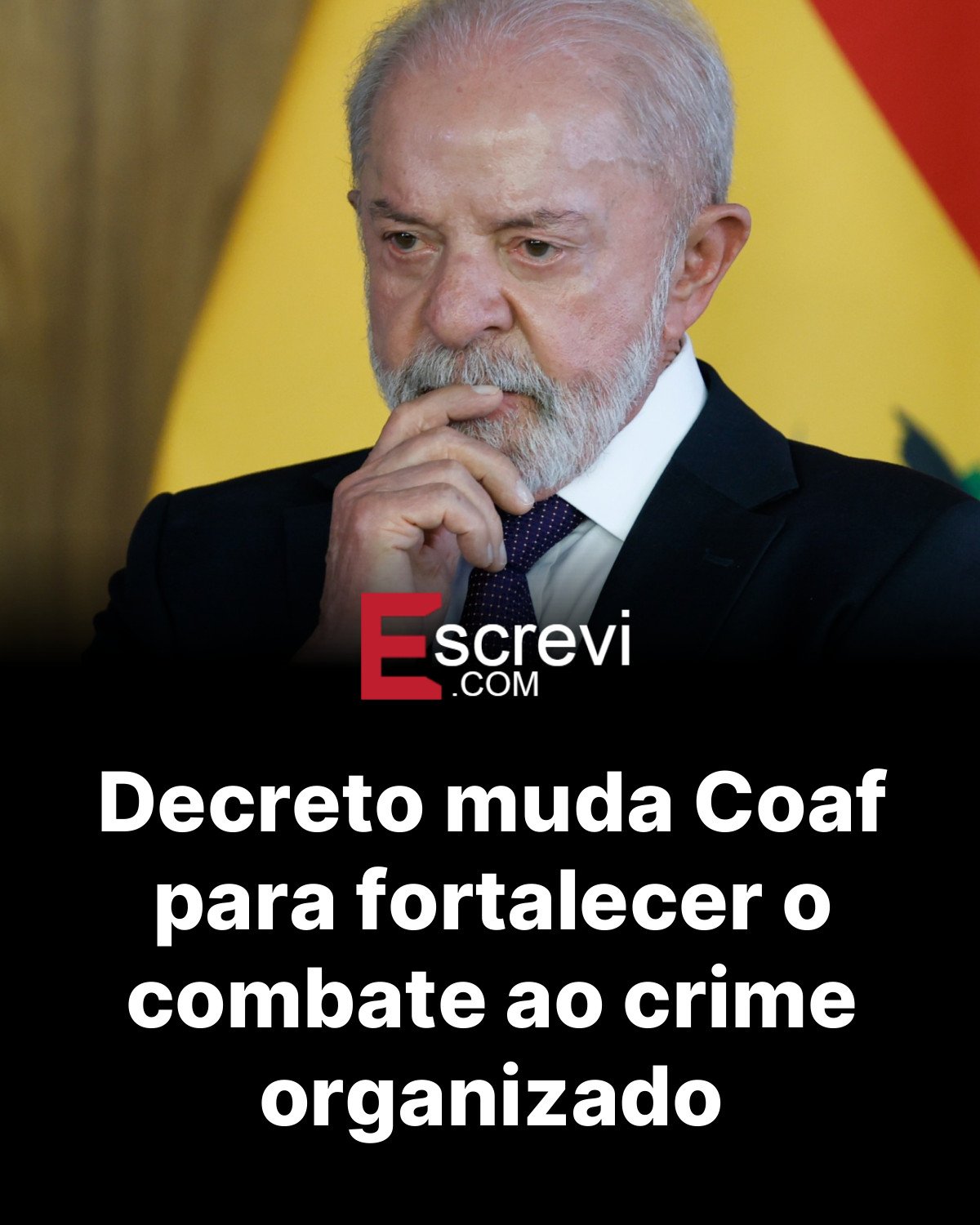 Decreto muda Coaf para fortalecer o combate ao crime organizado card preto