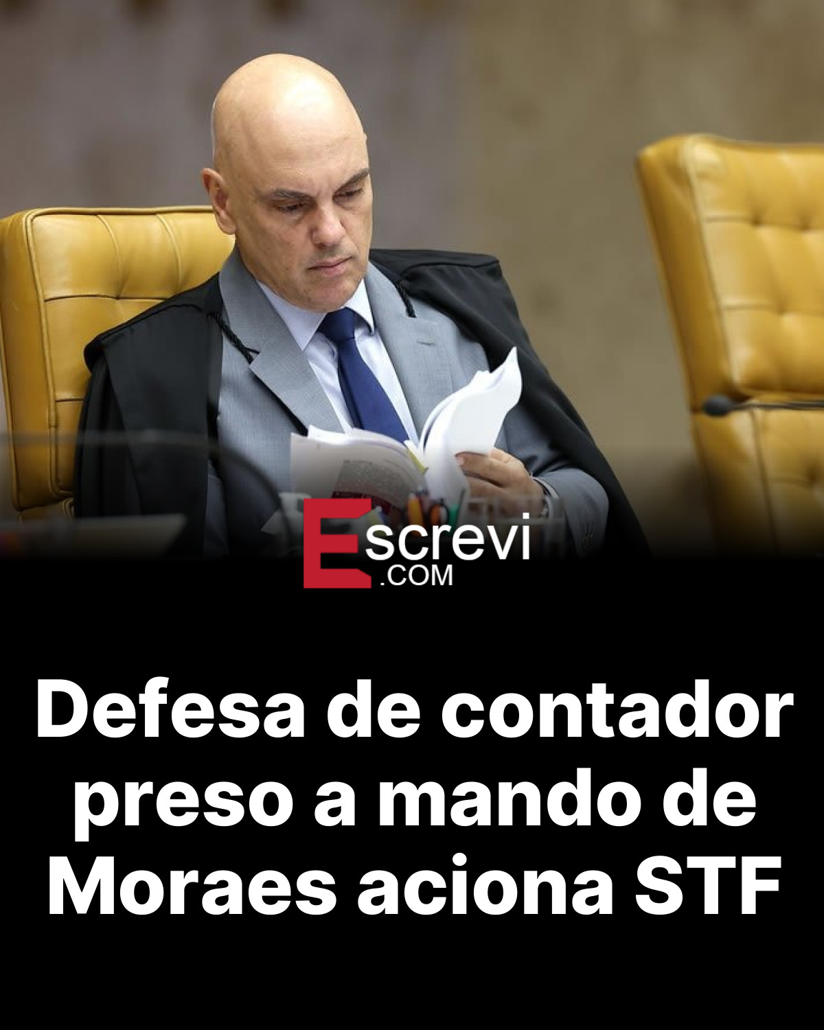 Defesa de contador preso a mando de Moraes aciona STF card preto