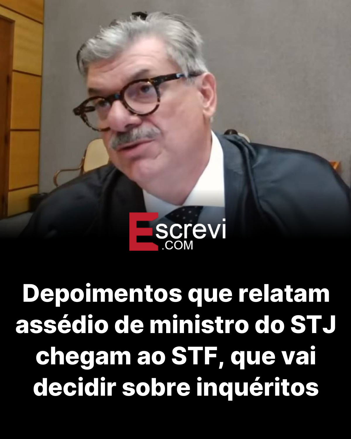 Depoimentos que relatam assédio de ministro do STJ chegam ao STF, que vai decidir sobre inquéritos card preto