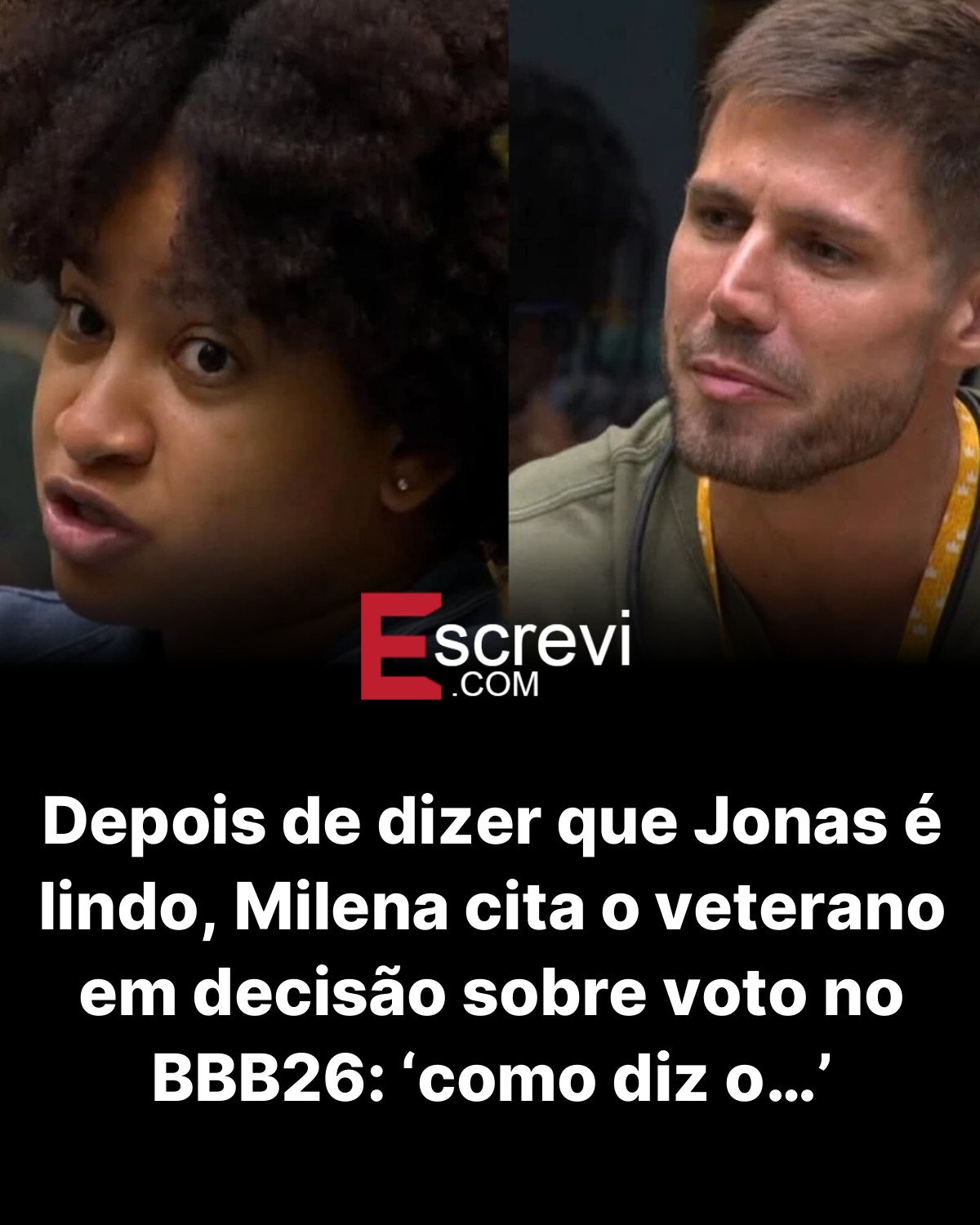 Depois de dizer que Jonas é lindo, Milena cita o veterano em decisão sobre voto no BBB26: ‘como diz o…’ card preto