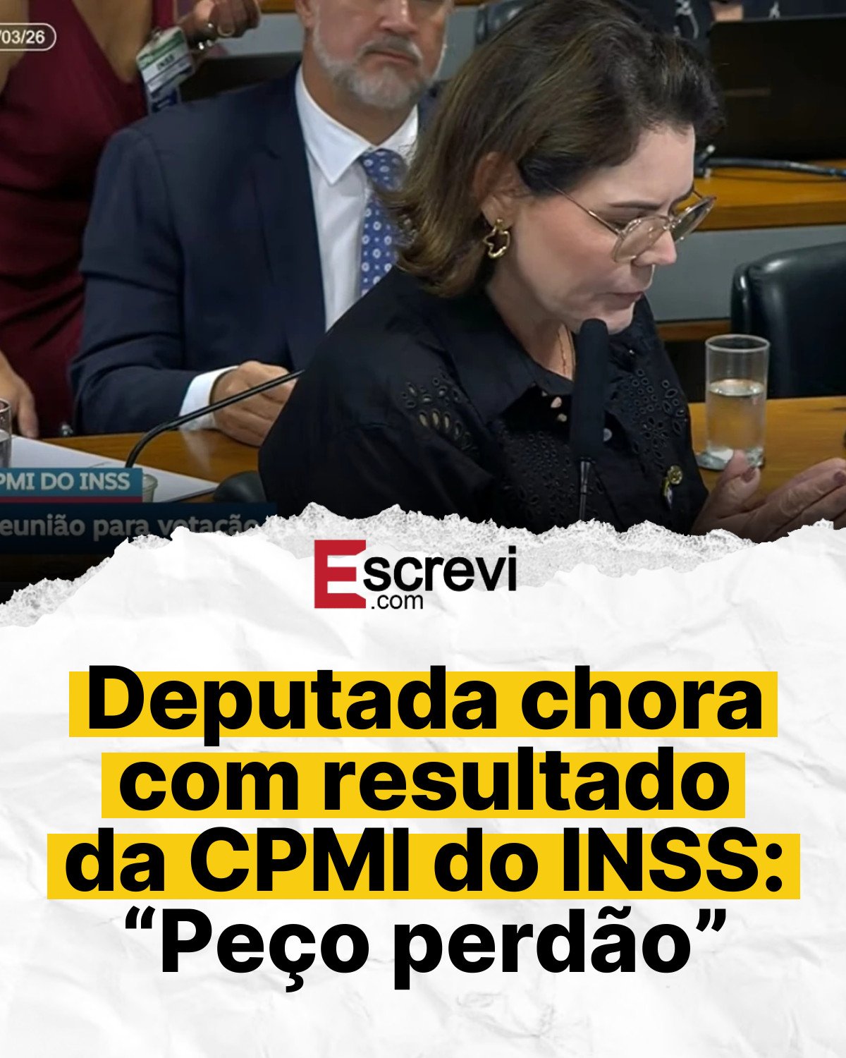 Deputada chora com resultado da CPMI do INSS: “Peço perdão” card branco