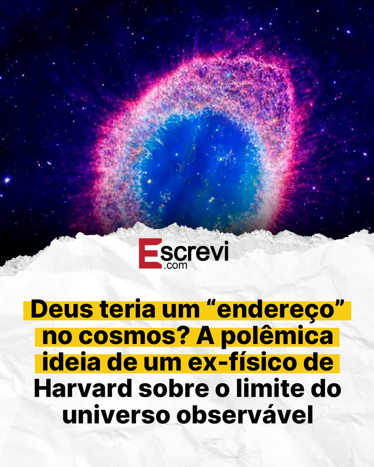 Deus teria um “endereço” no cosmos? A polêmica ideia de um ex-físico de Harvard sobre o limite do universo observável card branco