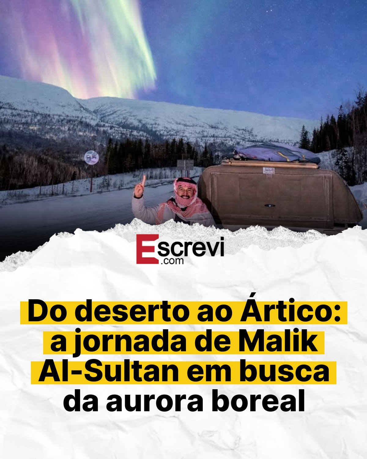 Do deserto ao Ártico: a jornada de Malik Al-Sultan em busca da aurora boreal card branco