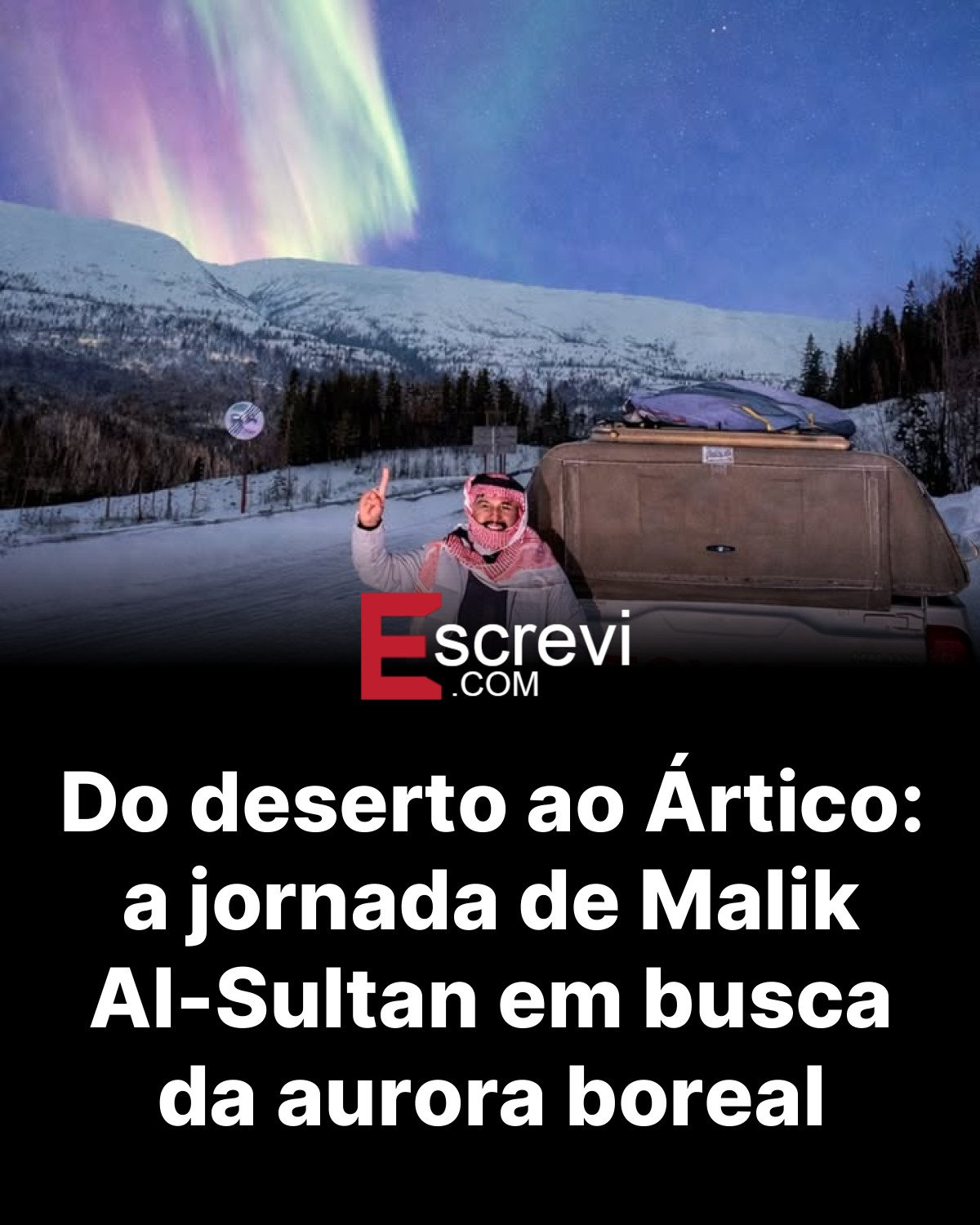 Do deserto ao Ártico: a jornada de Malik Al-Sultan em busca da aurora boreal card preto