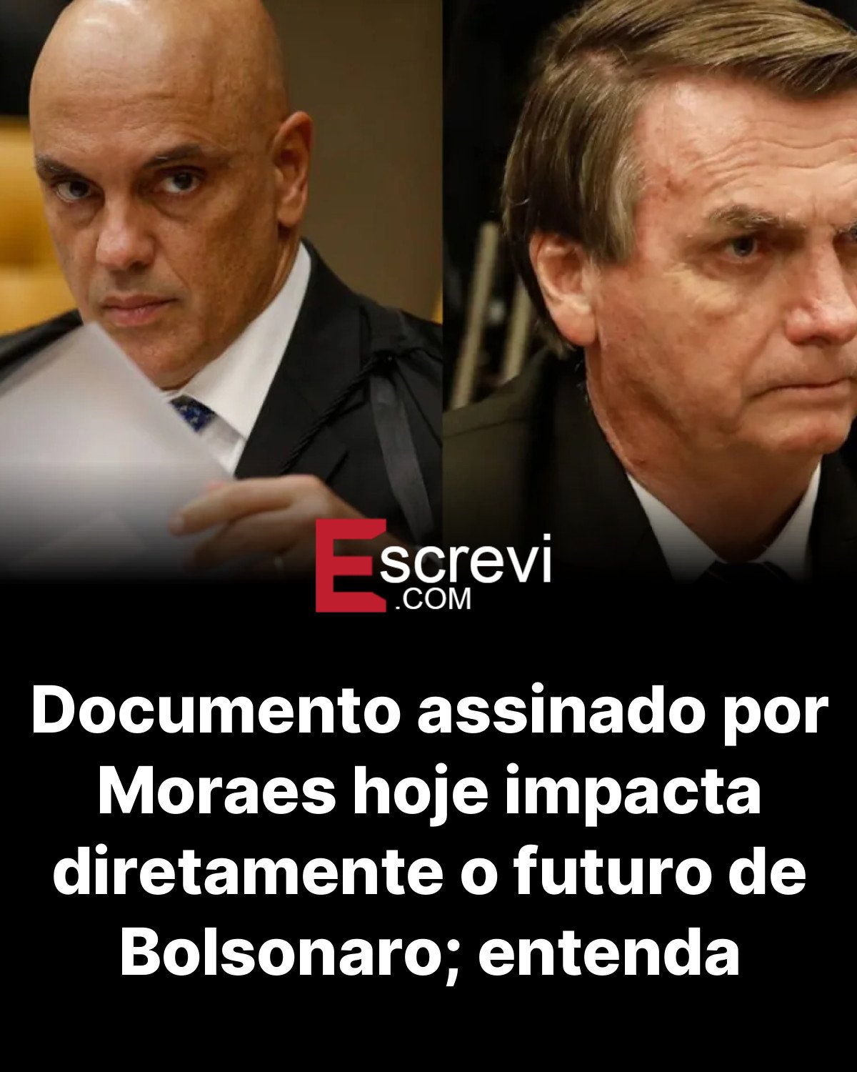 Documento assinado por Moraes hoje impacta diretamente o futuro de Bolsonaro; entenda card preto