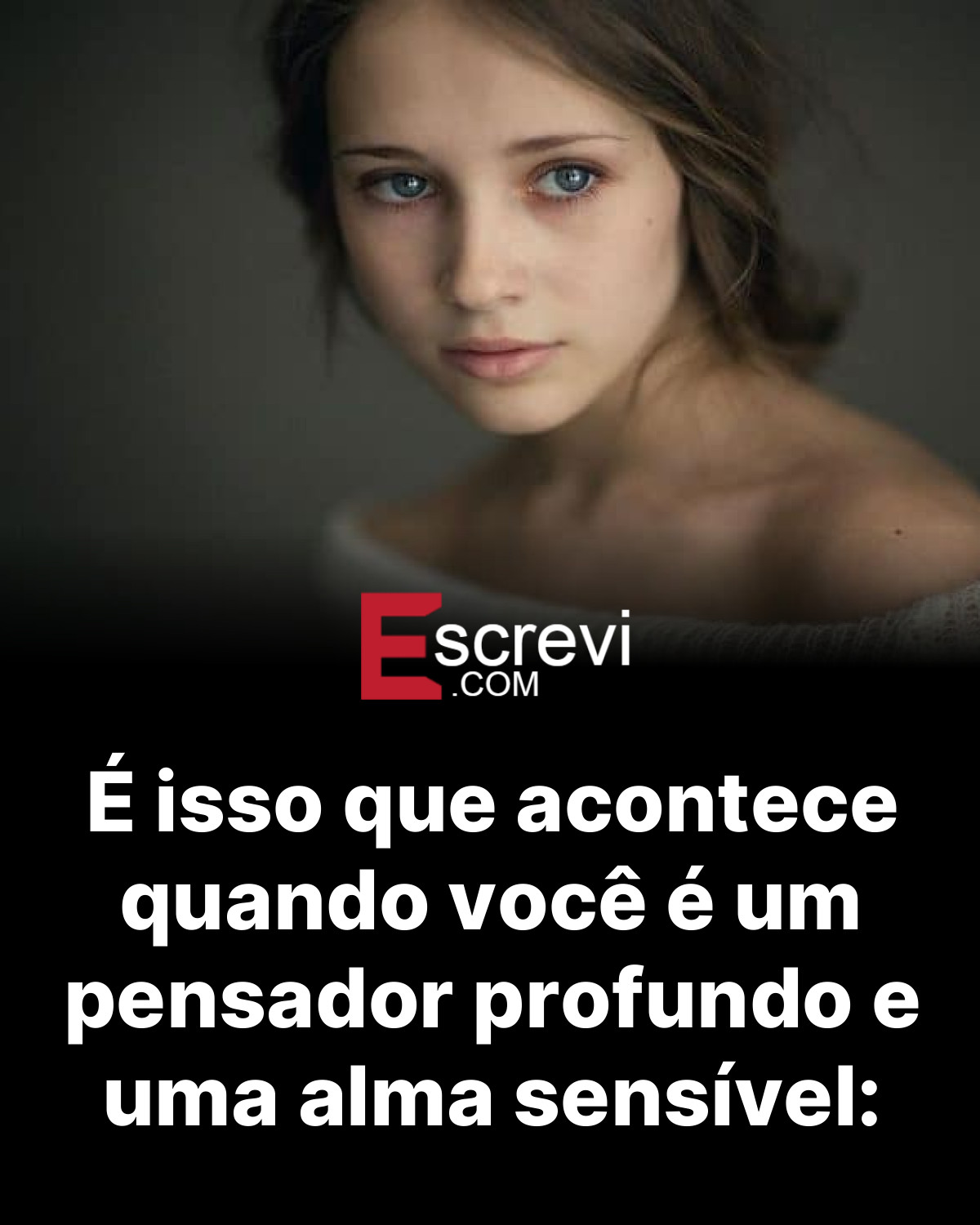 É isso que acontece quando você é um pensador profundo e uma alma sensível: card preto
