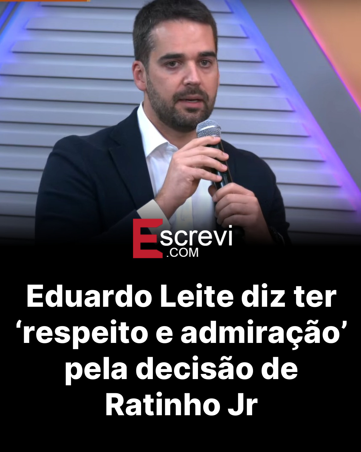 Eduardo Leite diz ter ‘respeito e admiração’ pela decisão de Ratinho Jr card preto