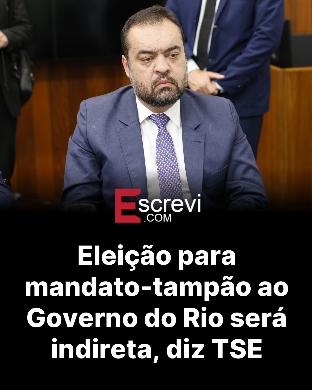 Eleição para mandato-tampão ao Governo do Rio será indireta, diz TSE card preto