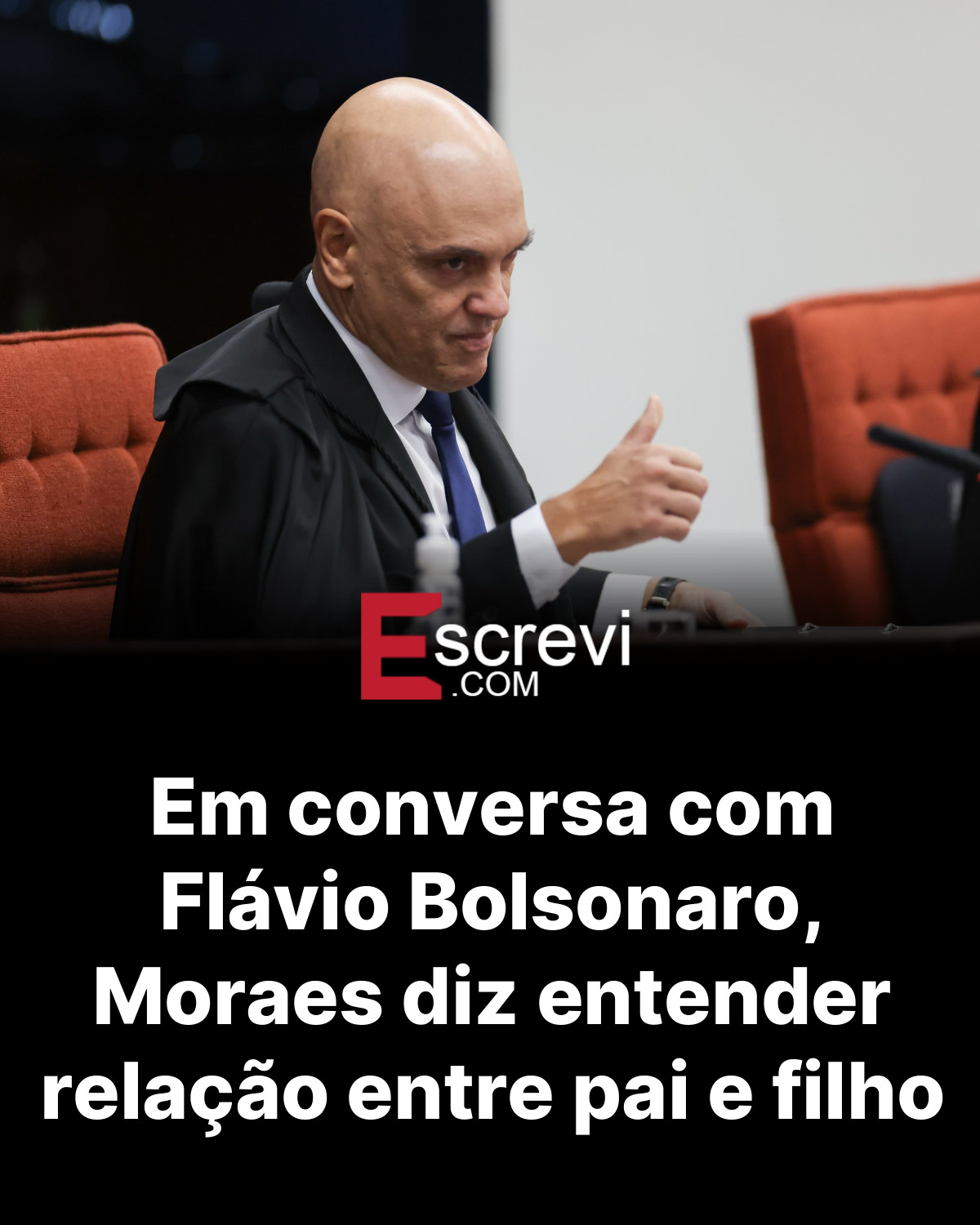 Em conversa com Flávio Bolsonaro, Moraes diz entender relação entre pai e filho card preto