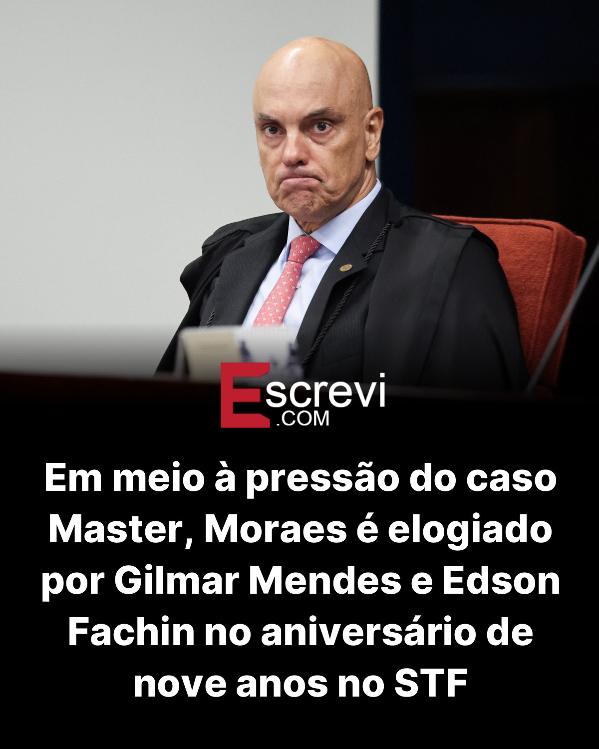 Em meio à pressão do caso Master, Moraes é elogiado por Gilmar Mendes e Edson Fachin no aniversário de nove anos no STF card preto